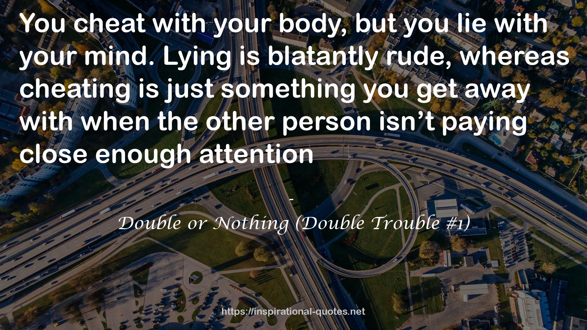 Double or Nothing (Double Trouble #1) QUOTES