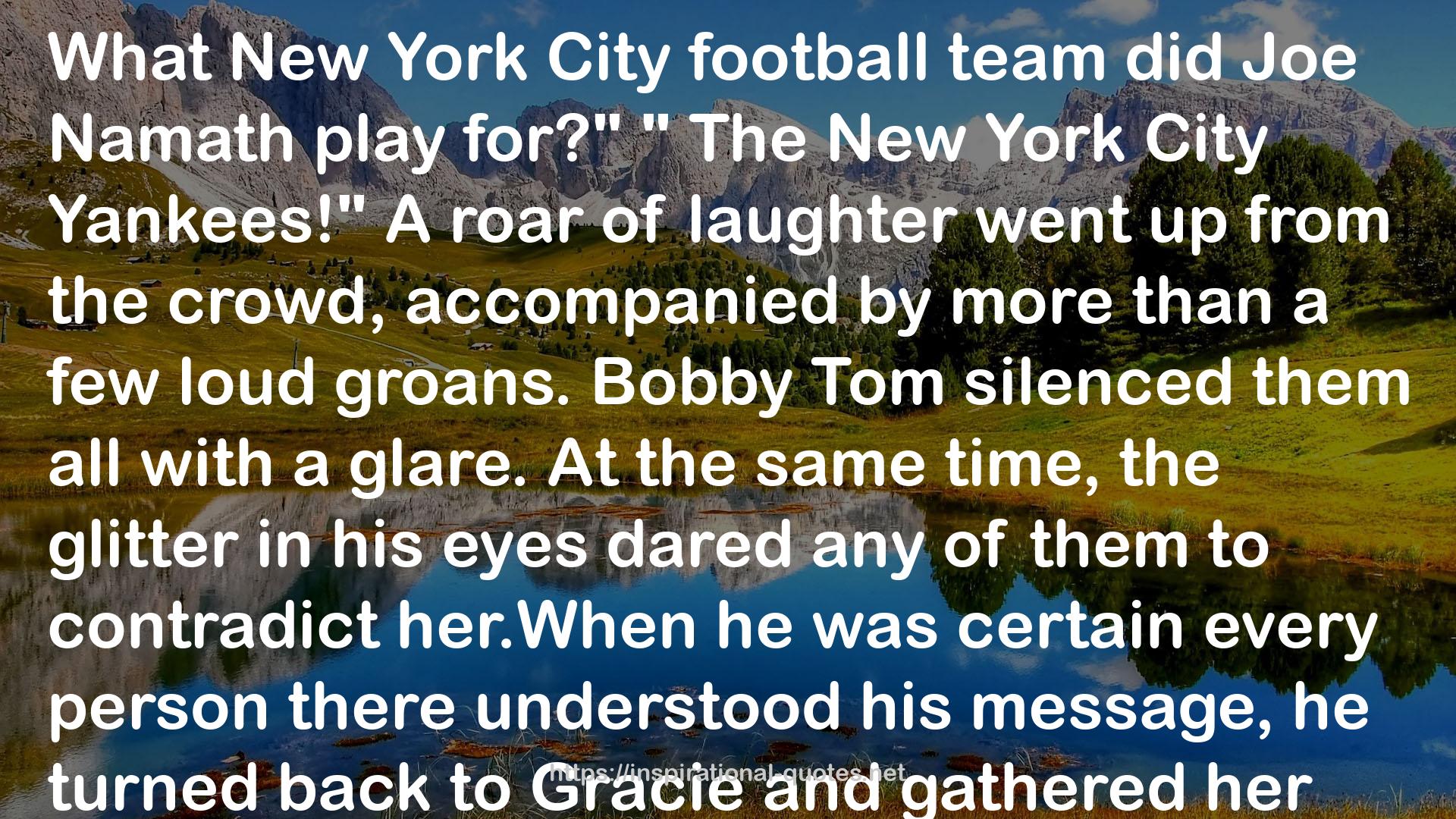 Bobby Tom  QUOTES