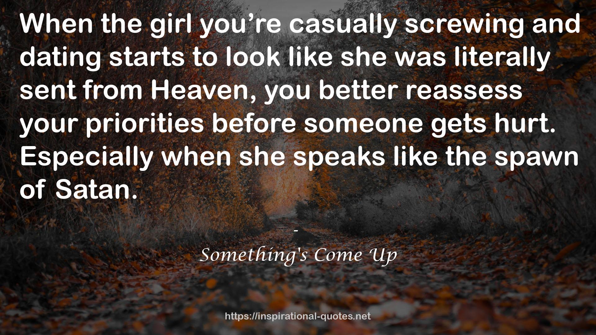 Something's Come Up QUOTES