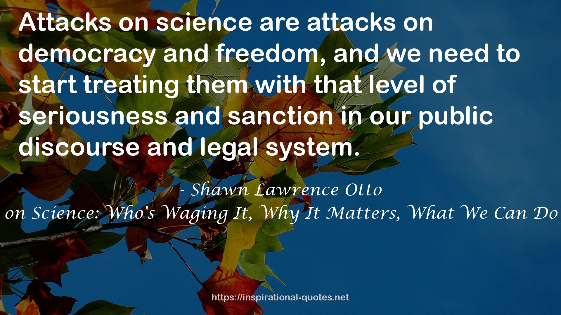 Shawn Lawrence Otto QUOTES