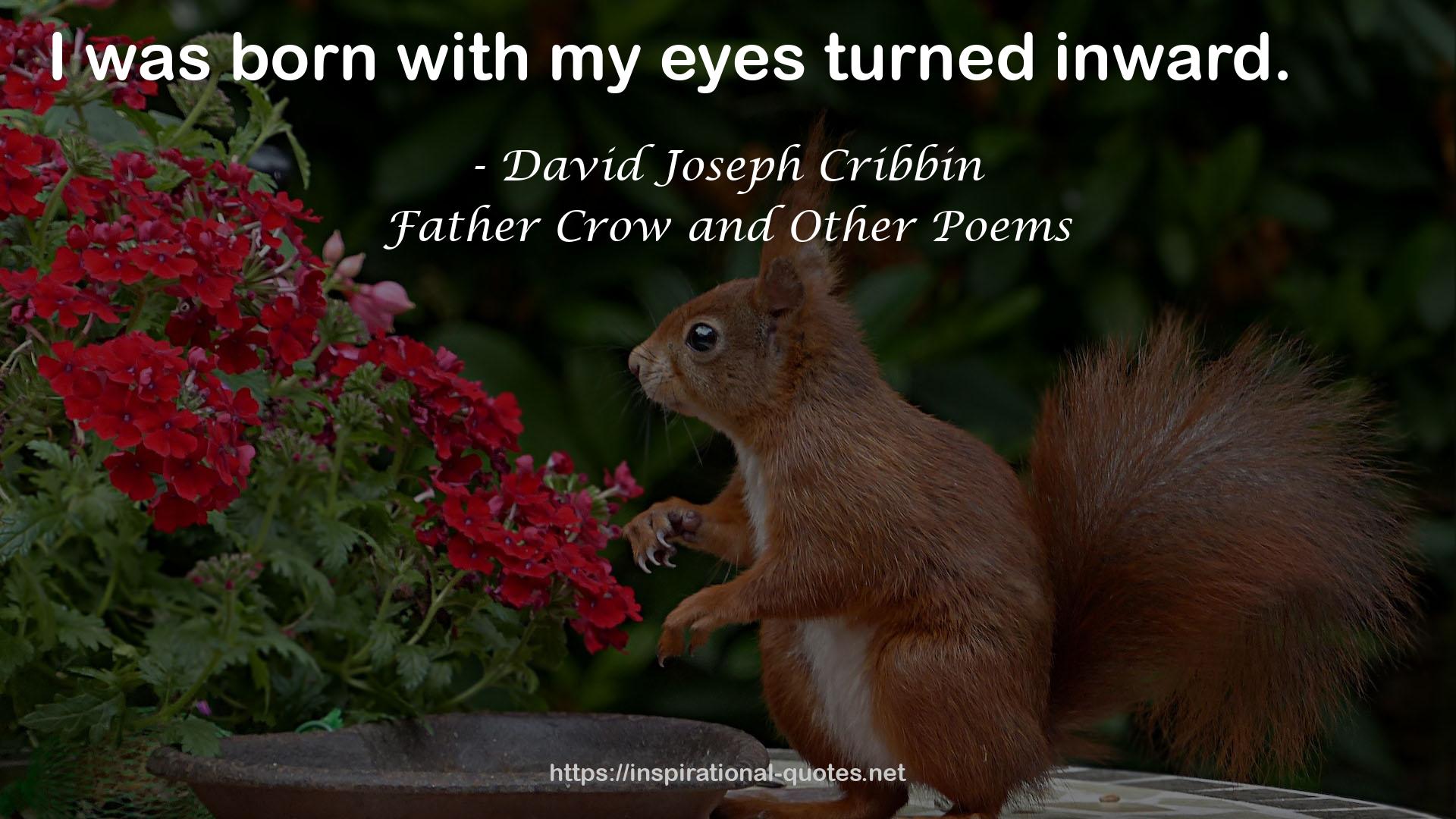 Father Crow and Other Poems QUOTES