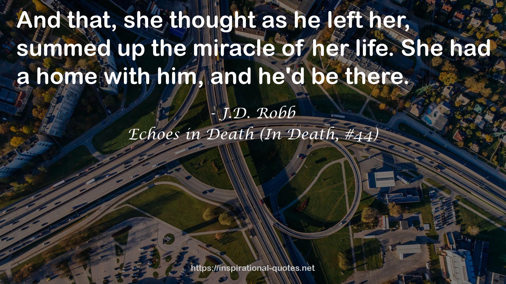 Echoes in Death (In Death, #44) QUOTES