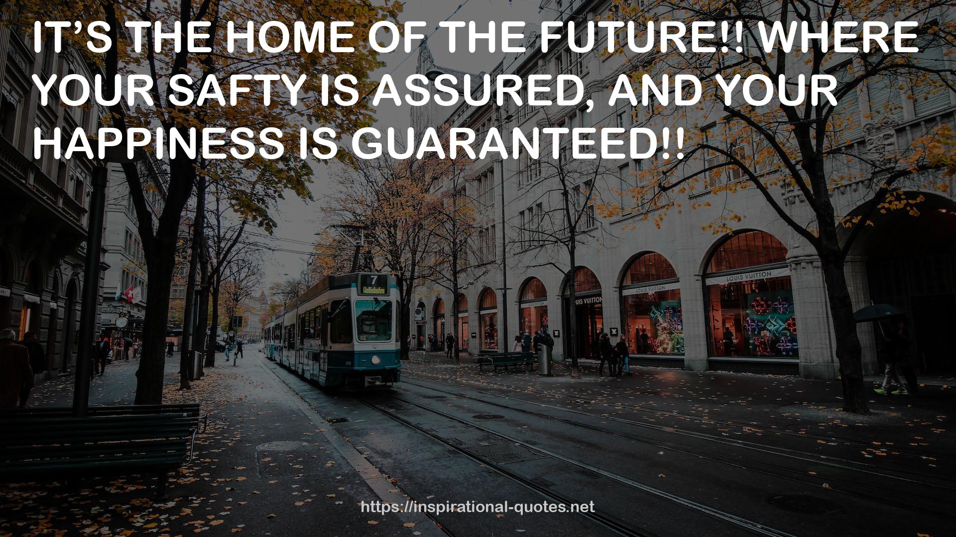 YOUR SAFTY  QUOTES