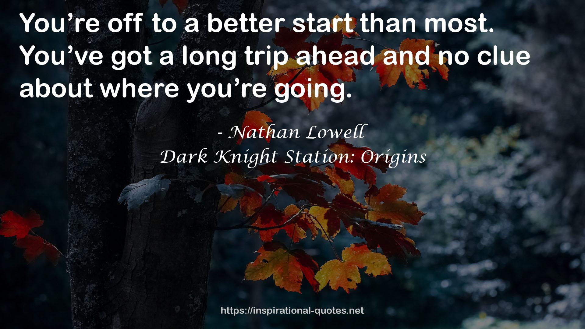 Dark Knight Station: Origins QUOTES