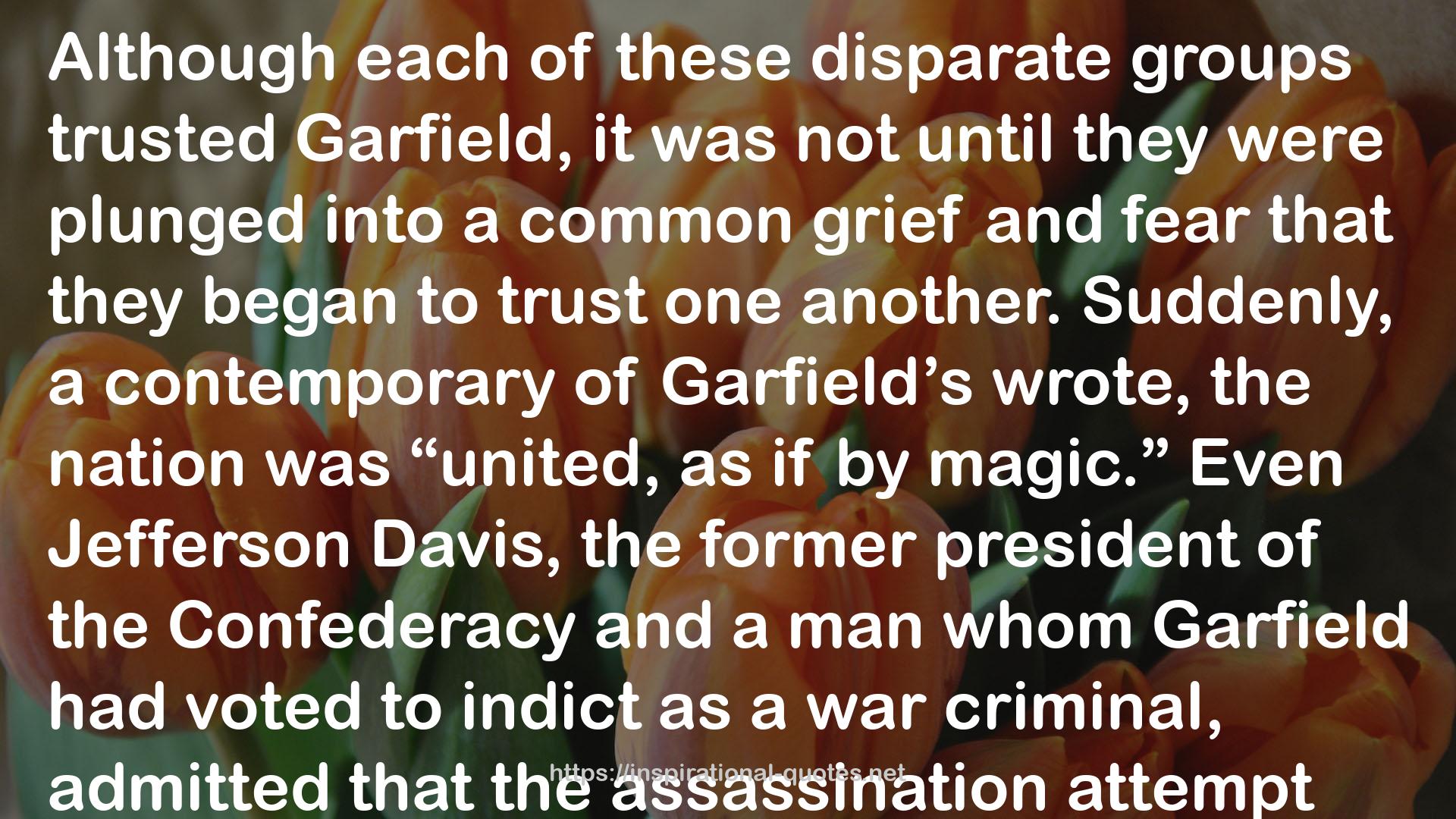 Destiny of the Republic: A Tale of Madness, Medicine and the Murder of a President QUOTES