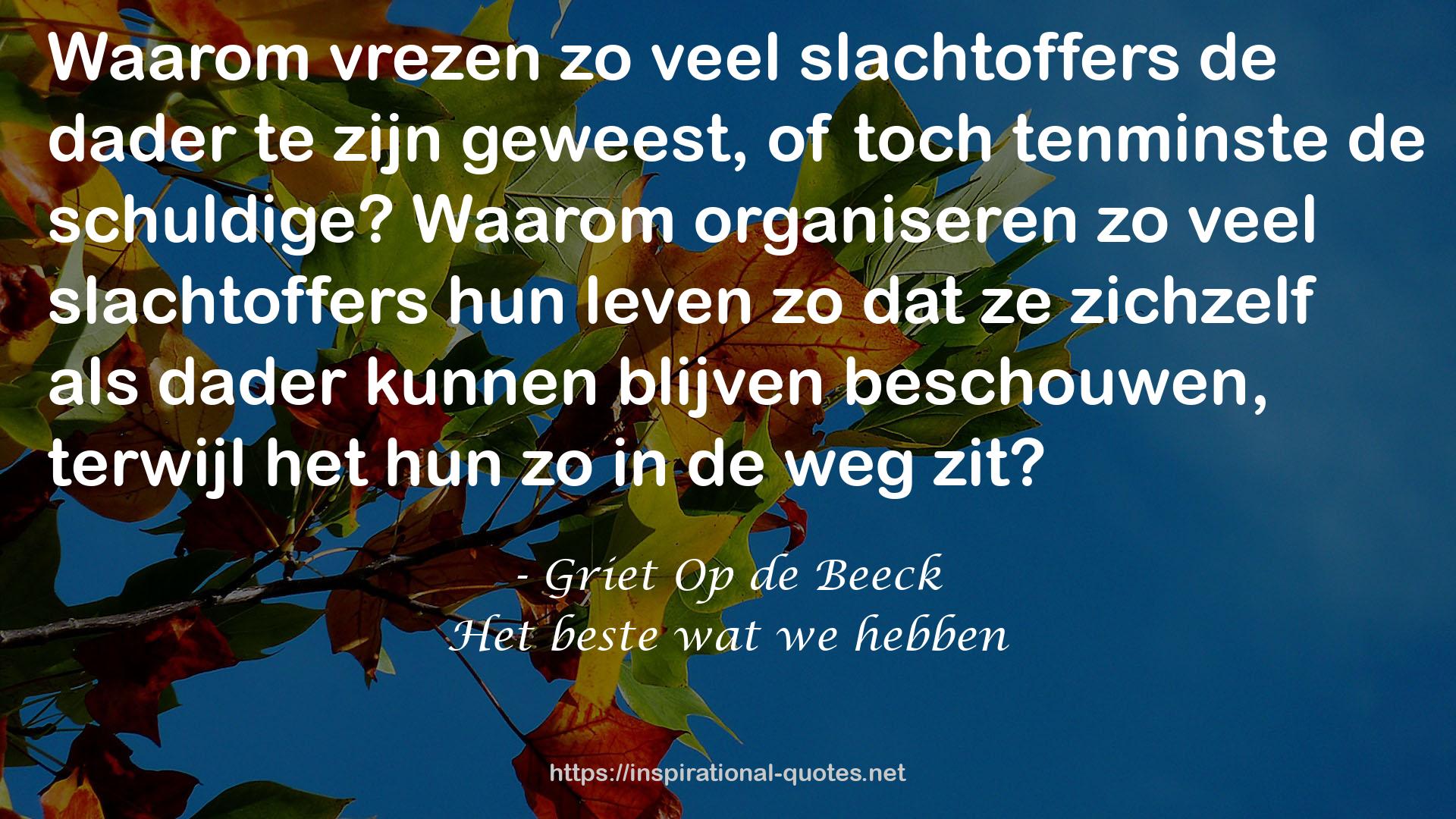 Het beste wat we hebben QUOTES