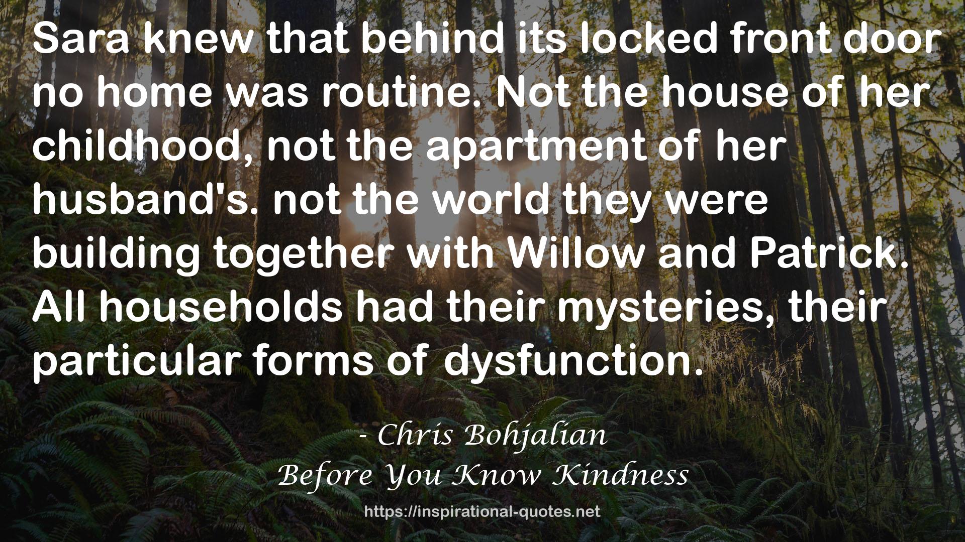 Before You Know Kindness QUOTES