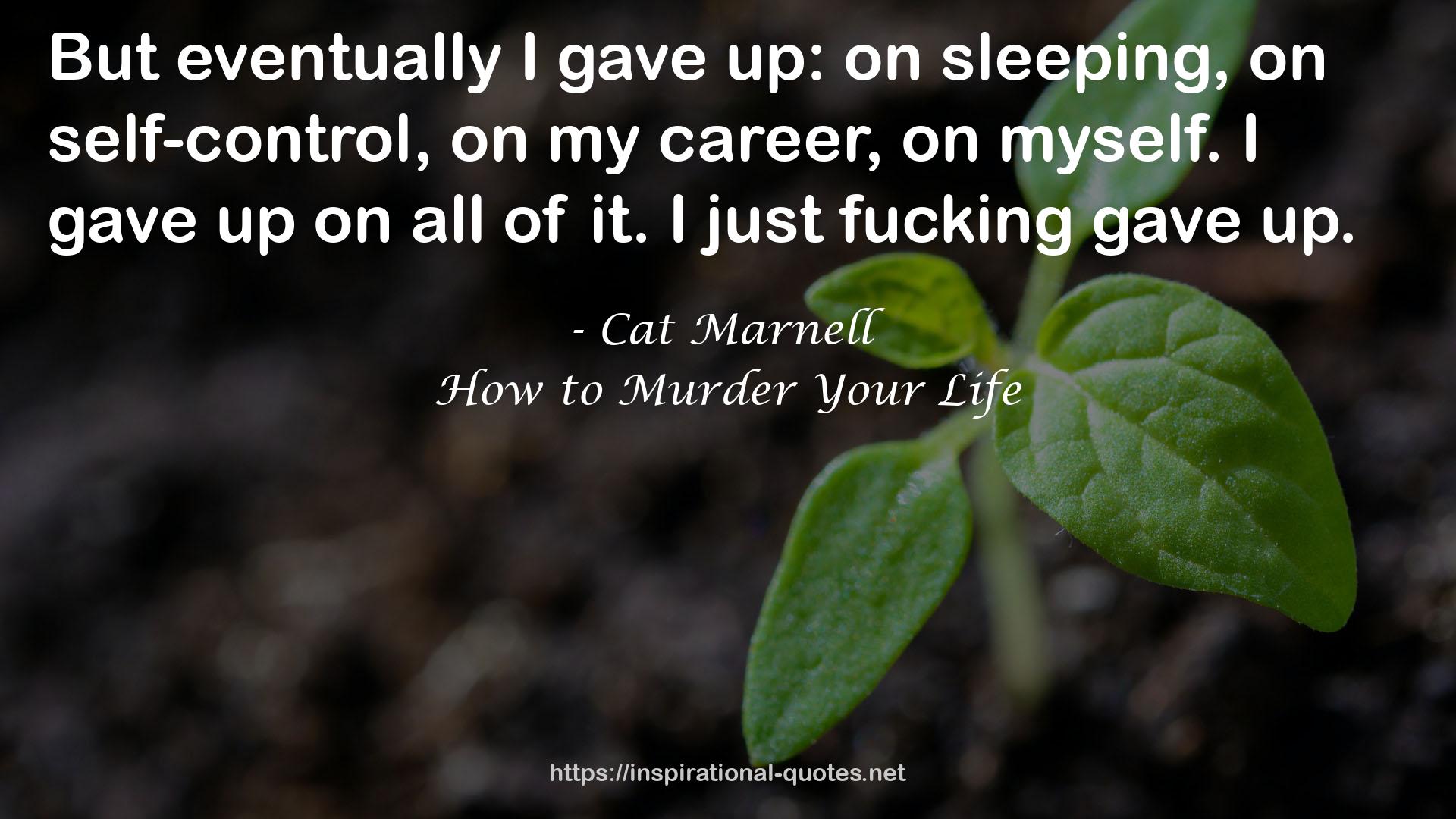 How to Murder Your Life QUOTES