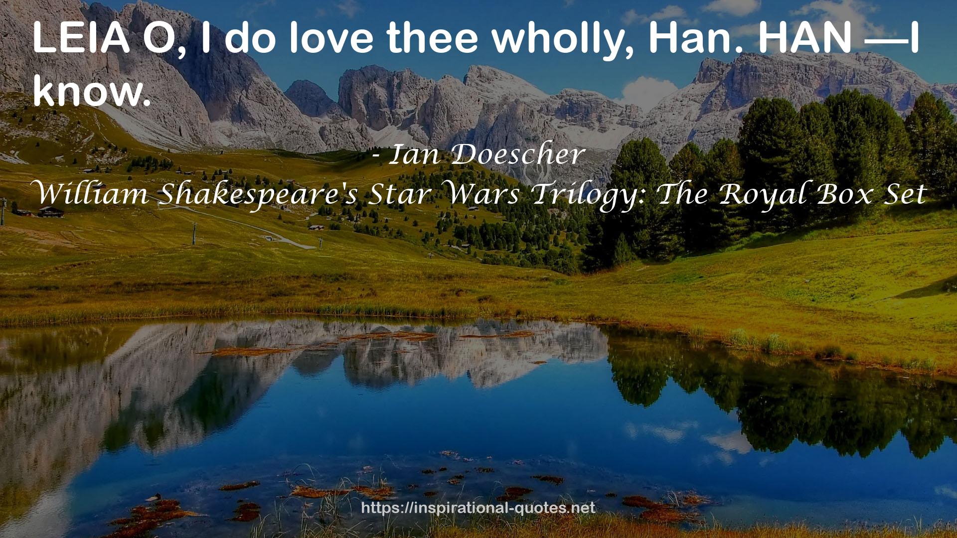 William Shakespeare's Star Wars Trilogy: The Royal Box Set QUOTES