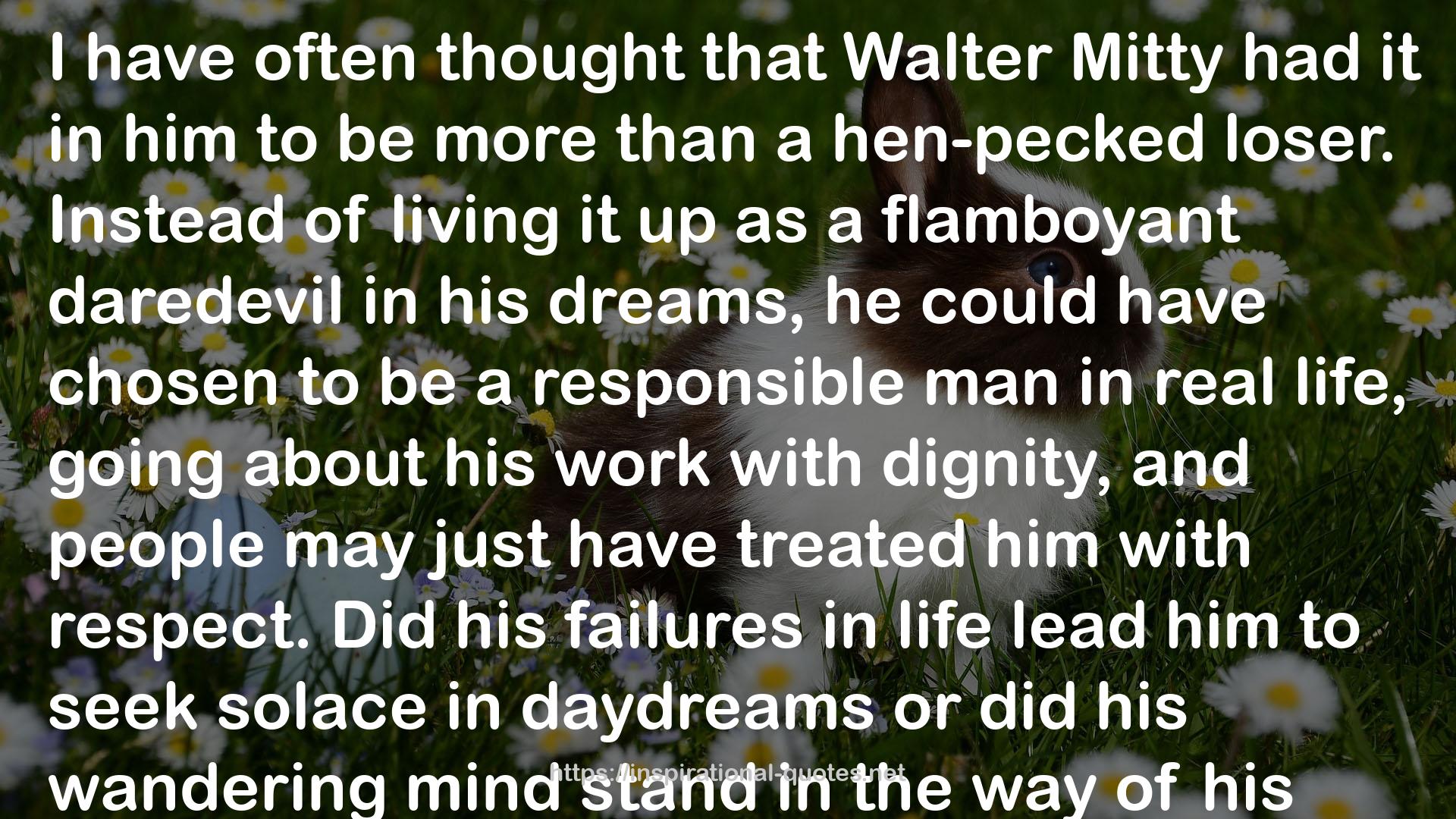 Walter Mitty  QUOTES