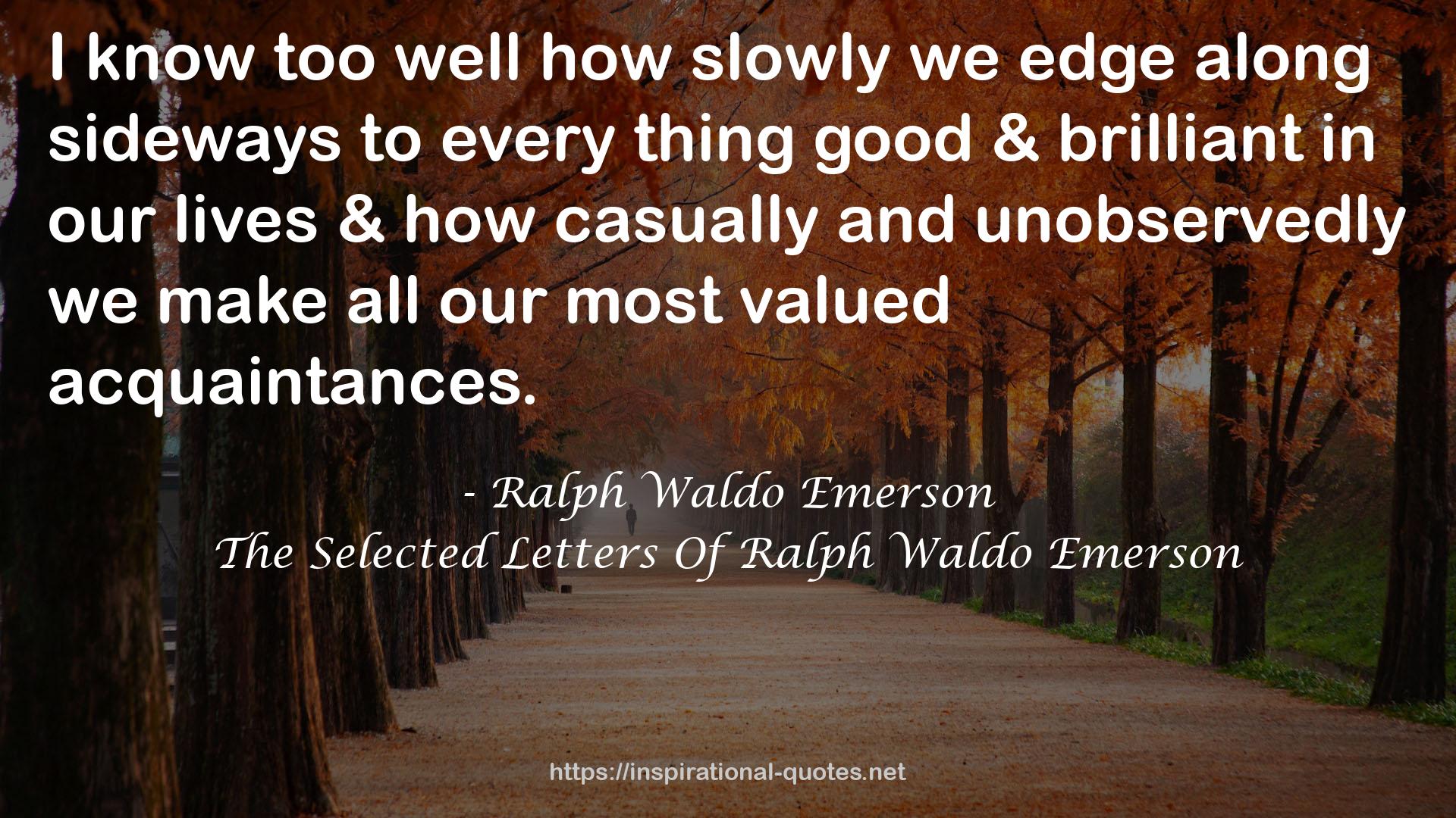 The Selected Letters Of Ralph Waldo Emerson QUOTES