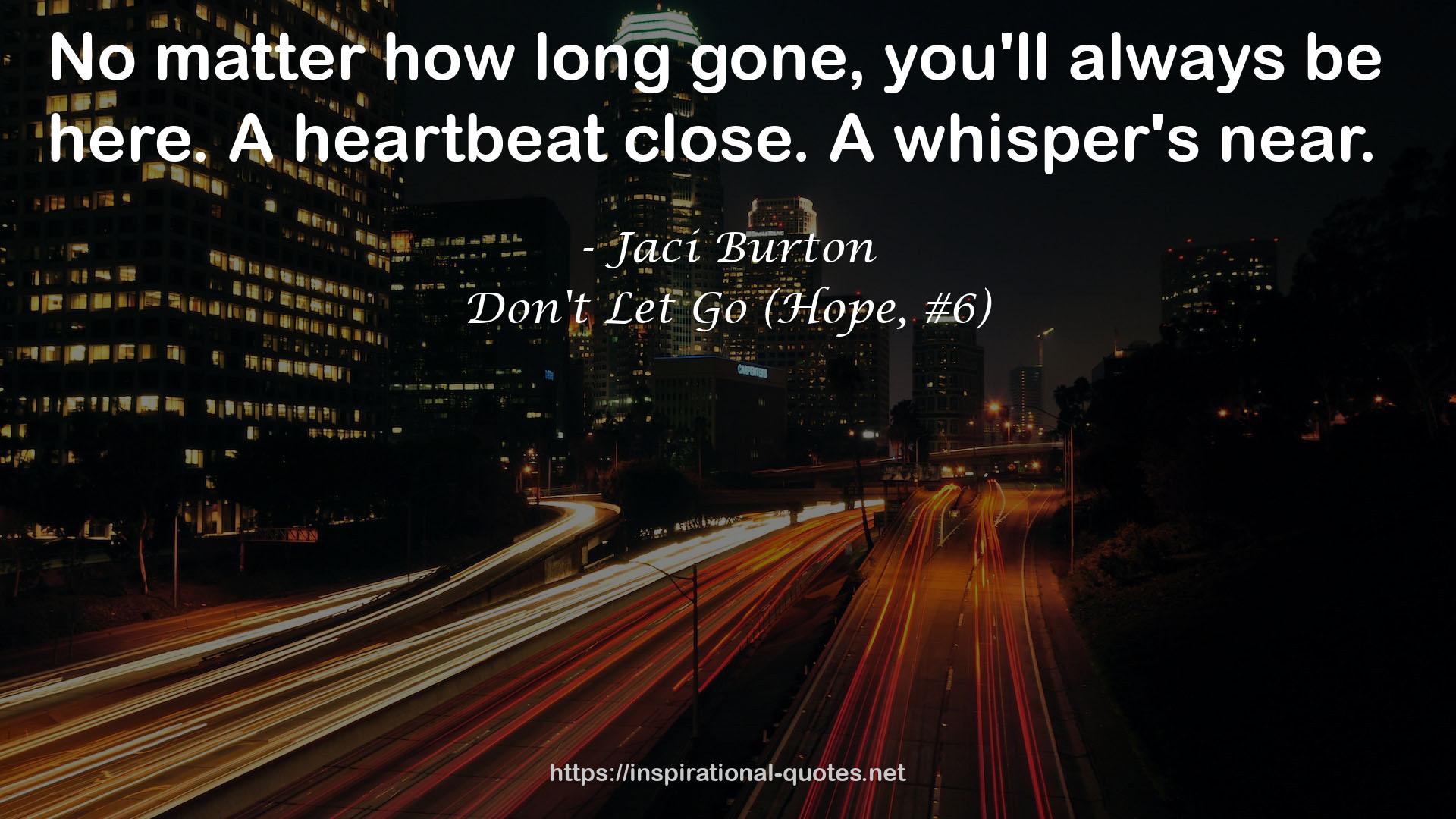 Don't Let Go (Hope, #6) QUOTES