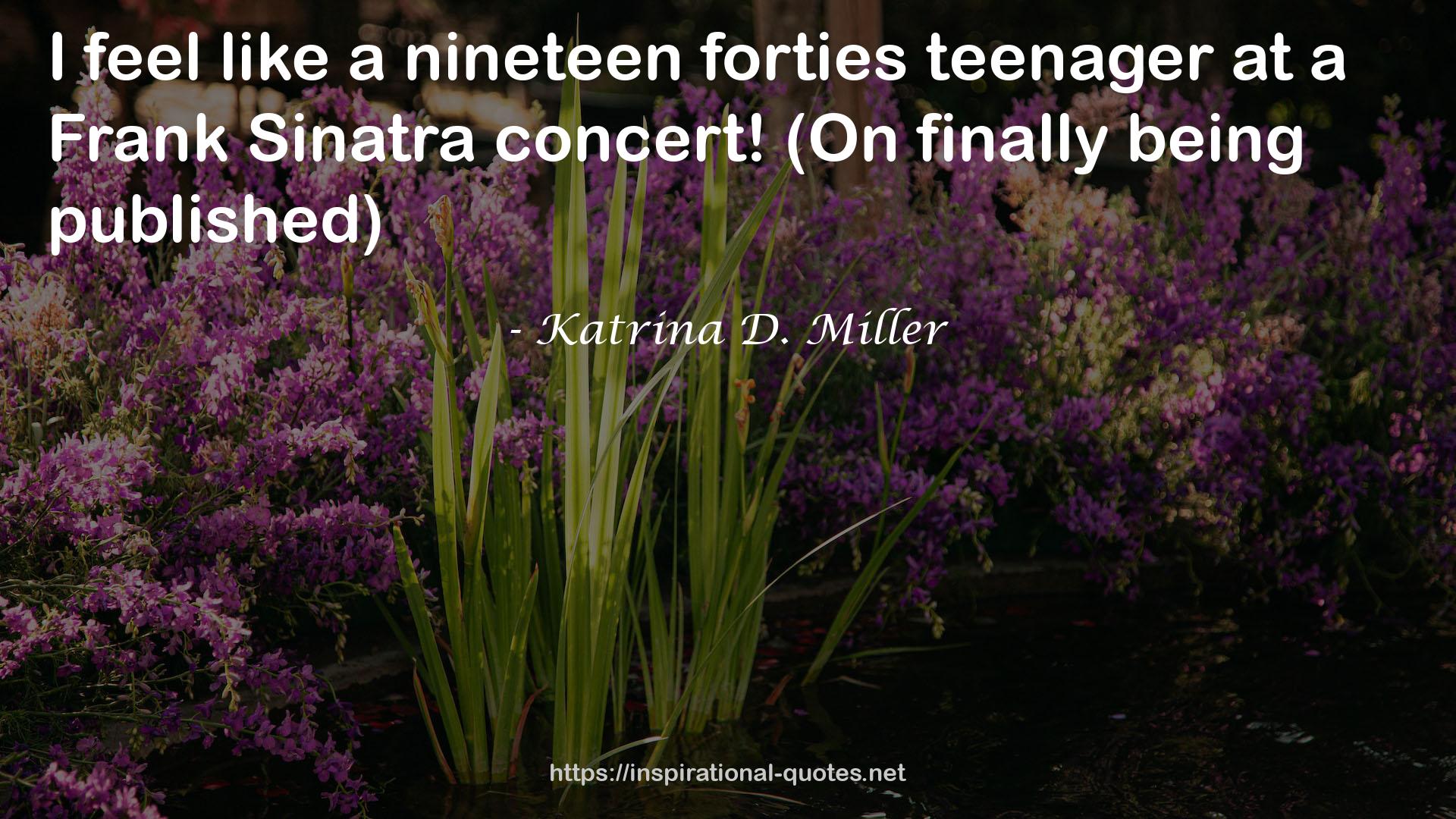 Katrina D. Miller QUOTES