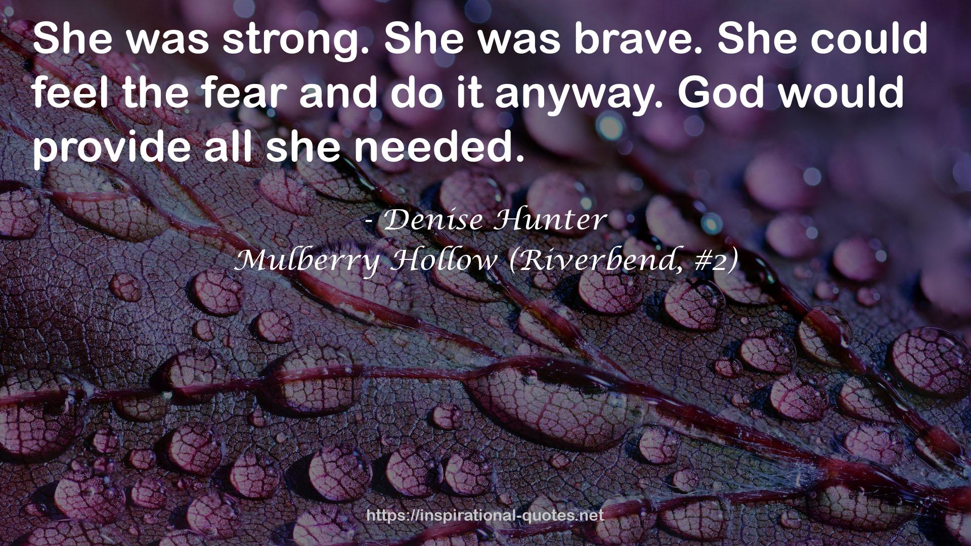 Mulberry Hollow (Riverbend, #2) QUOTES