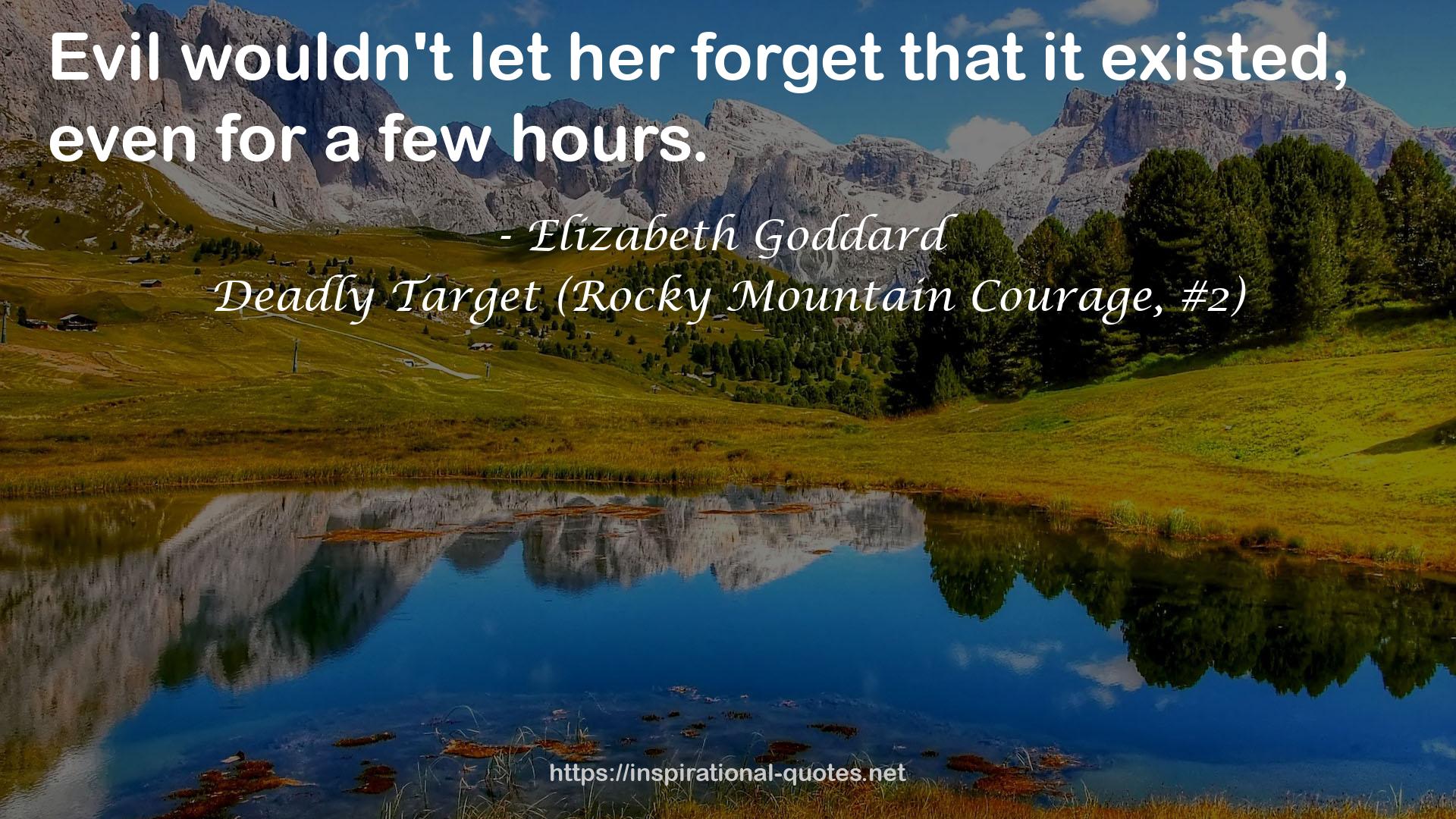 Deadly Target (Rocky Mountain Courage, #2) QUOTES