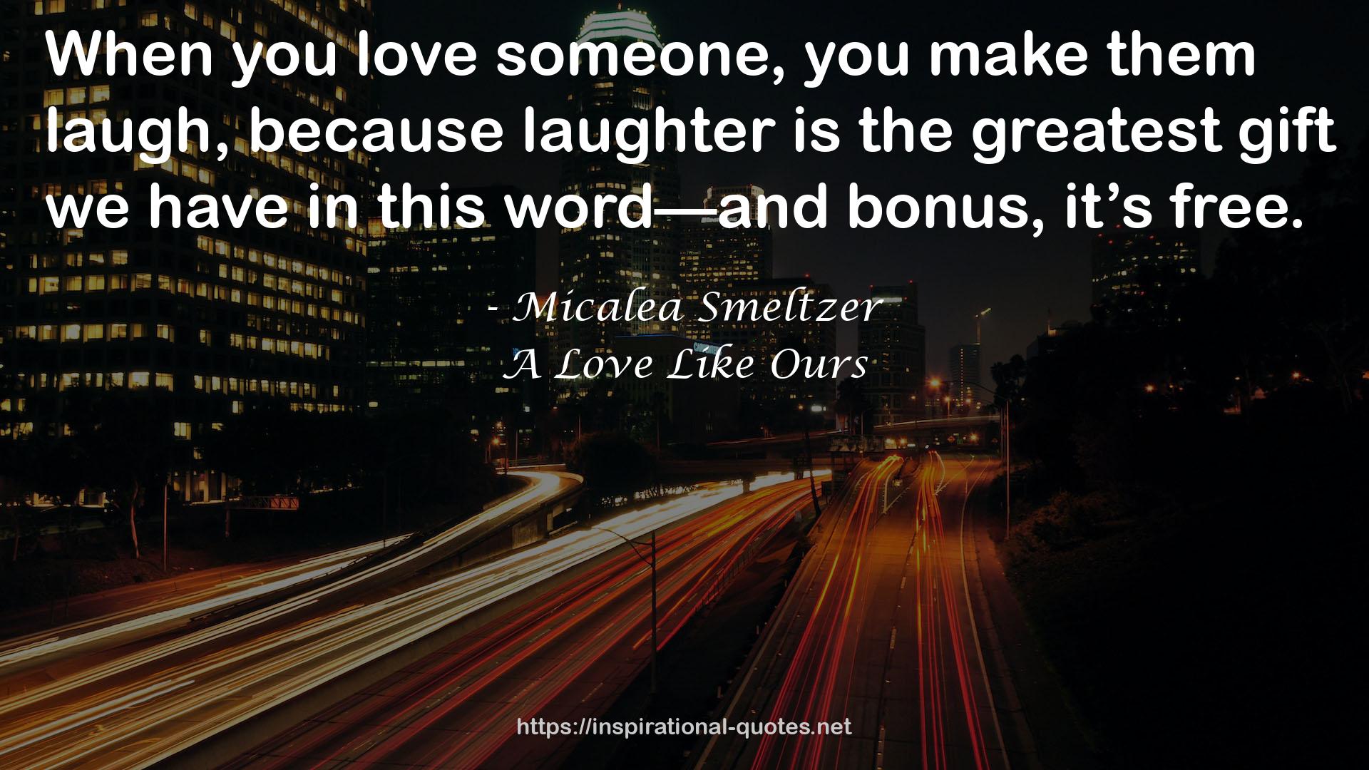 A Love Like Ours QUOTES