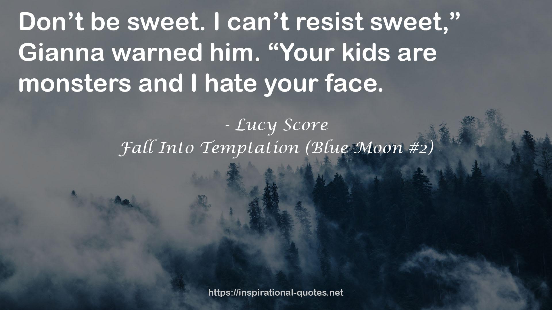 Fall Into Temptation (Blue Moon #2) QUOTES