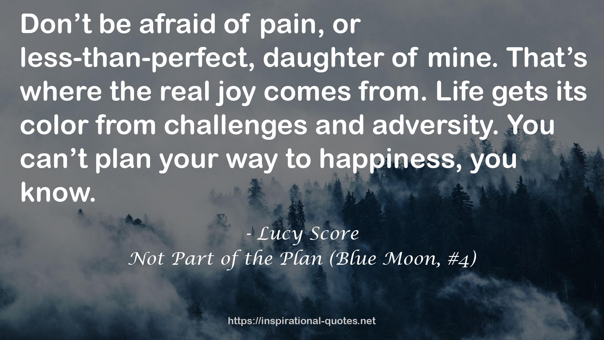 Not Part of the Plan (Blue Moon, #4) QUOTES