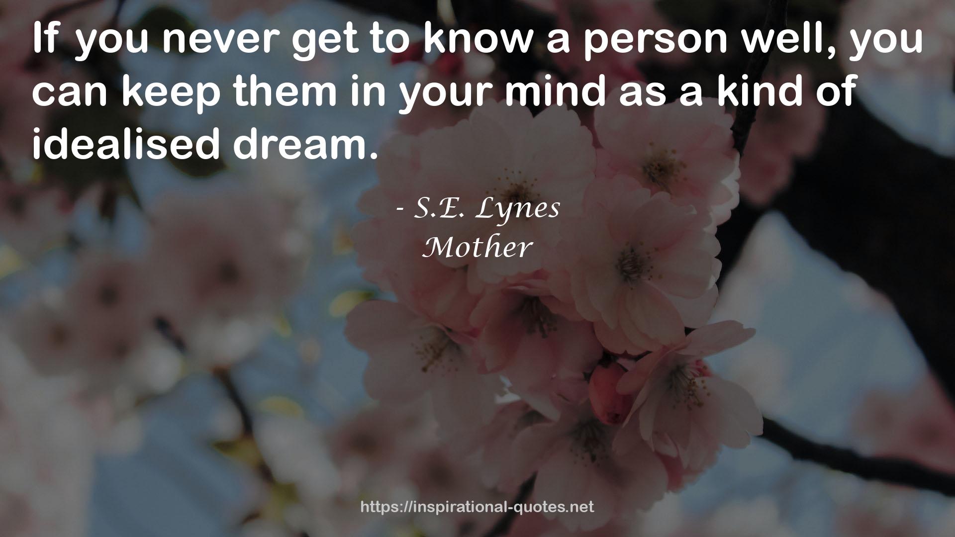 S.E. Lynes QUOTES