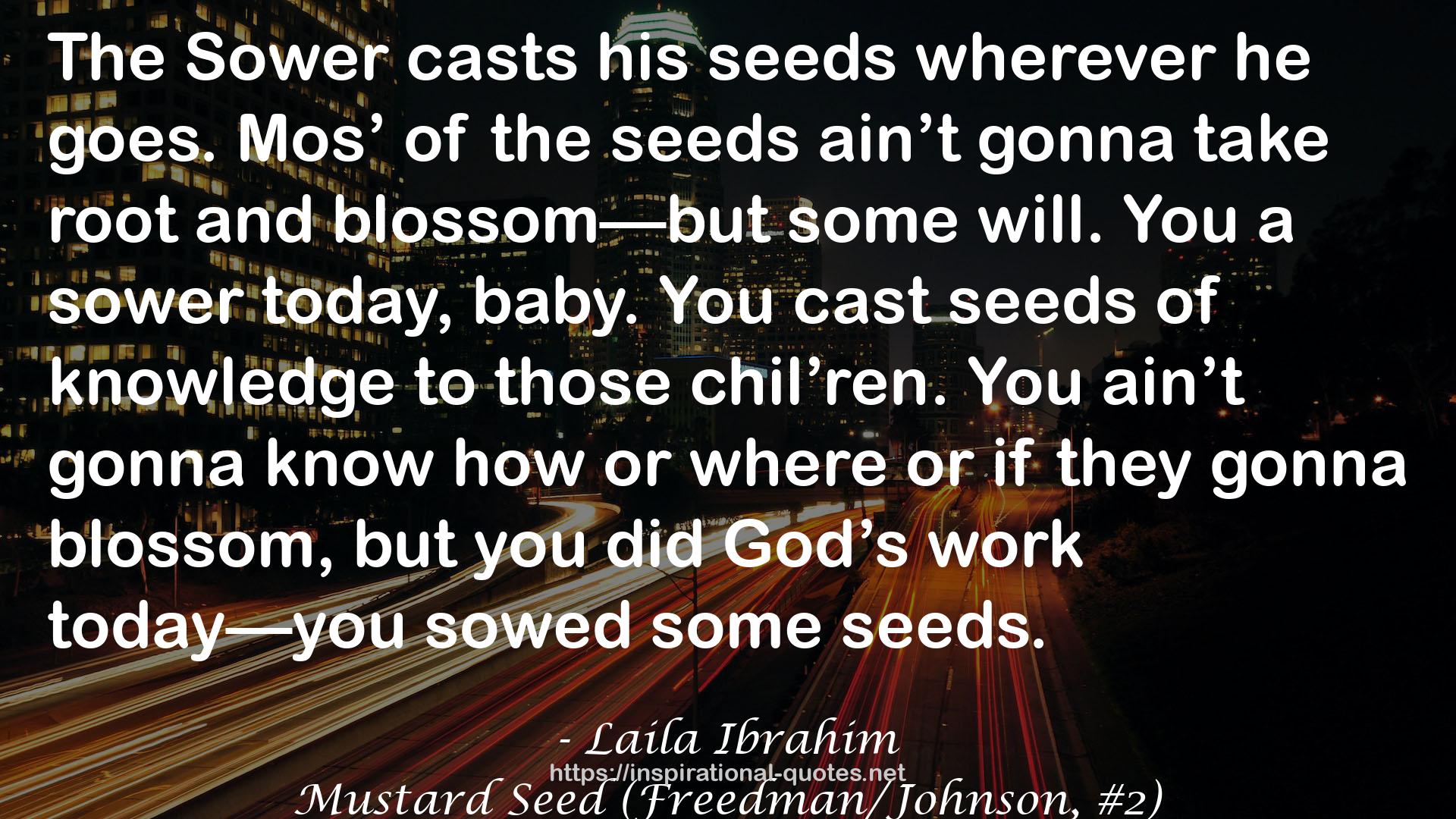 Mustard Seed (Freedman/Johnson, #2) QUOTES