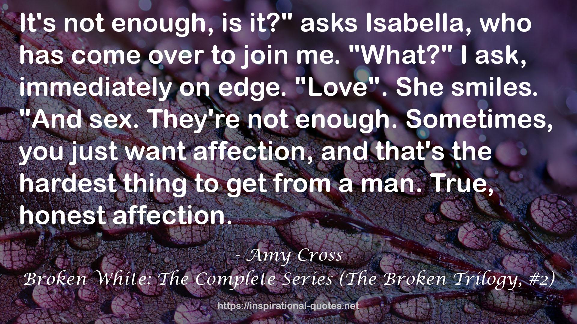 Broken White: The Complete Series (The Broken Trilogy, #2) QUOTES