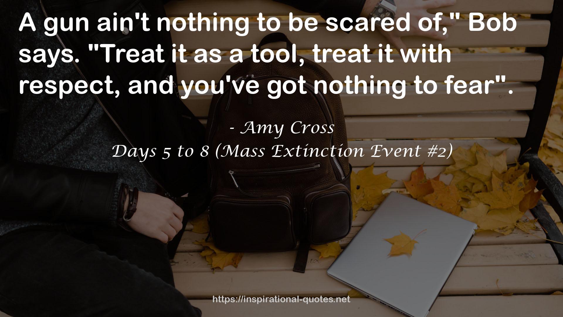 Days 5 to 8 (Mass Extinction Event #2) QUOTES