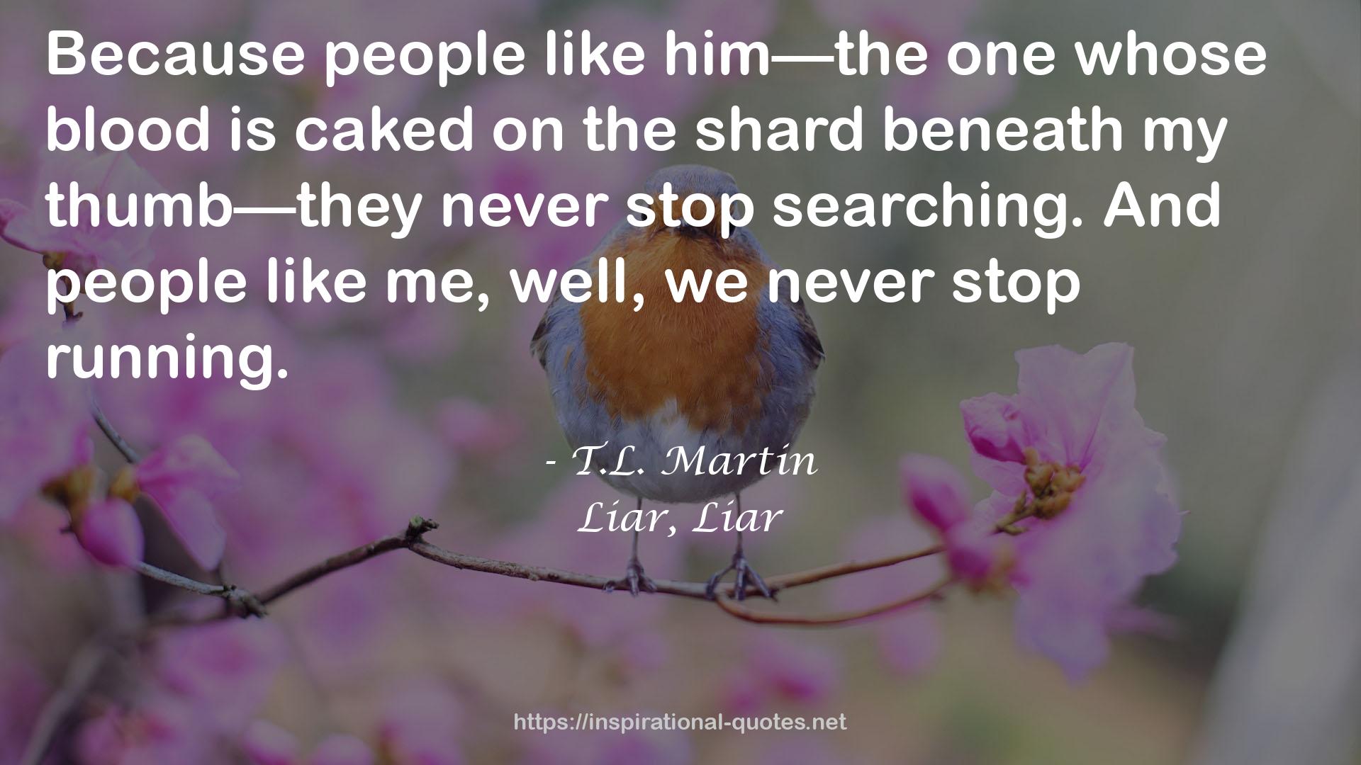 T.L. Martin QUOTES