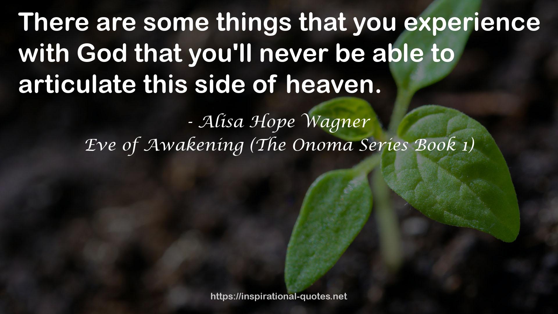 Eve of Awakening (The Onoma Series Book 1) QUOTES