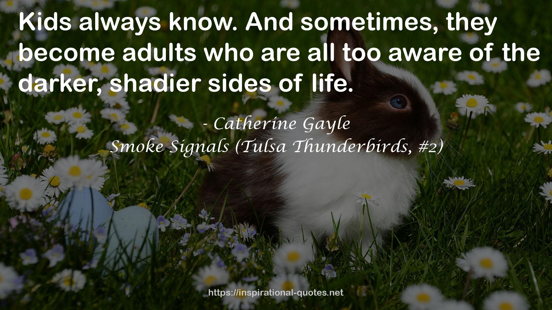 Smoke Signals (Tulsa Thunderbirds, #2) QUOTES