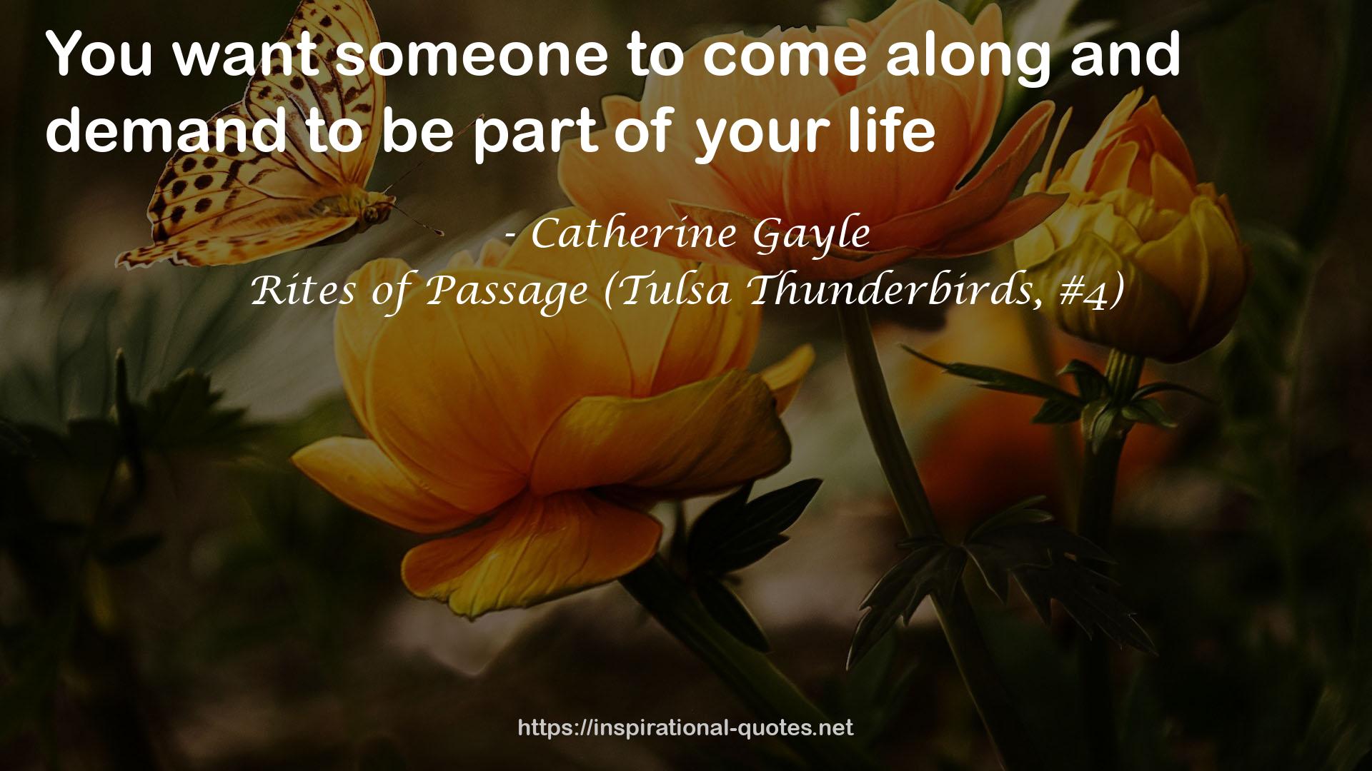 Rites of Passage (Tulsa Thunderbirds, #4) QUOTES