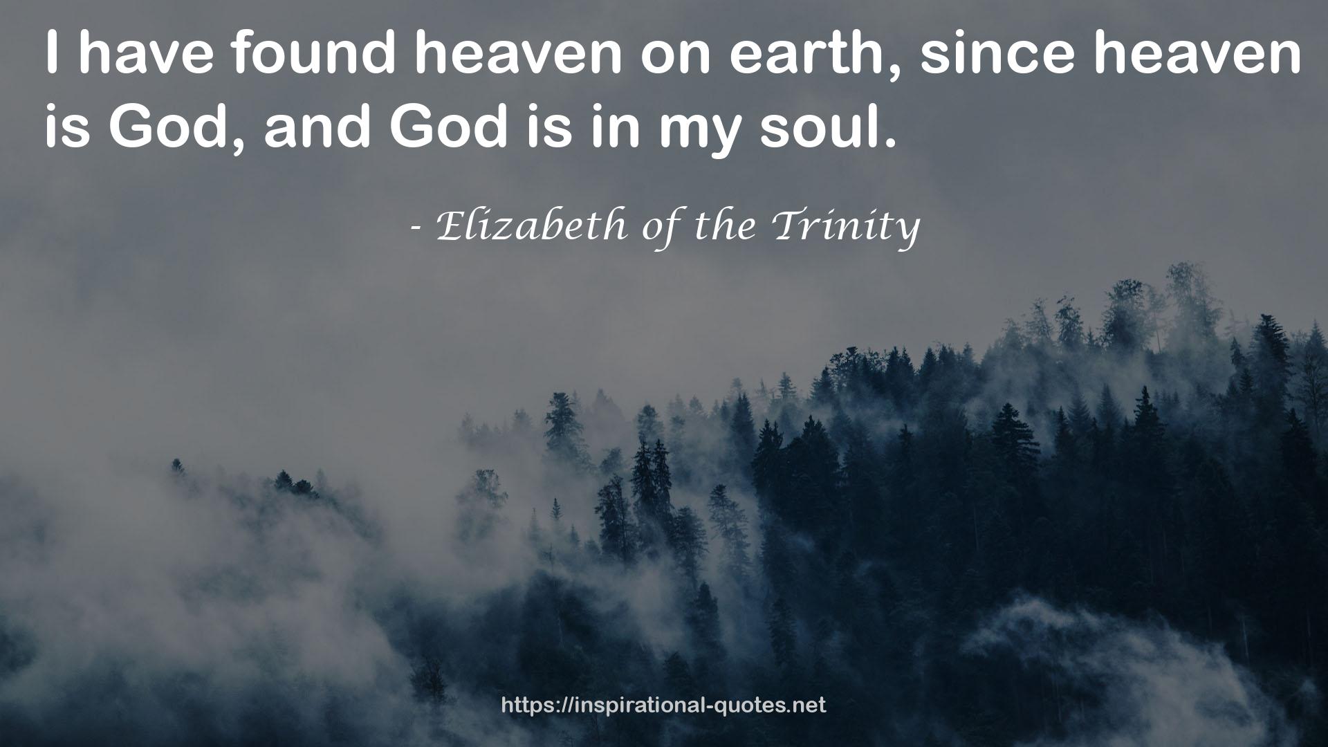 Elizabeth of the Trinity QUOTES