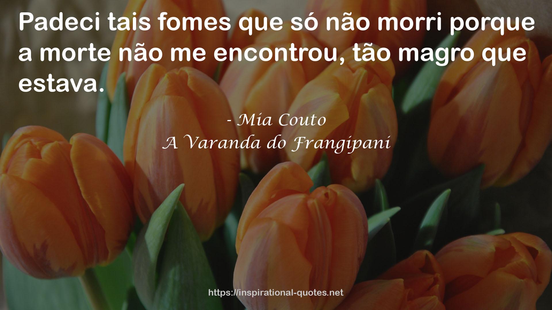 A Varanda do Frangipani QUOTES