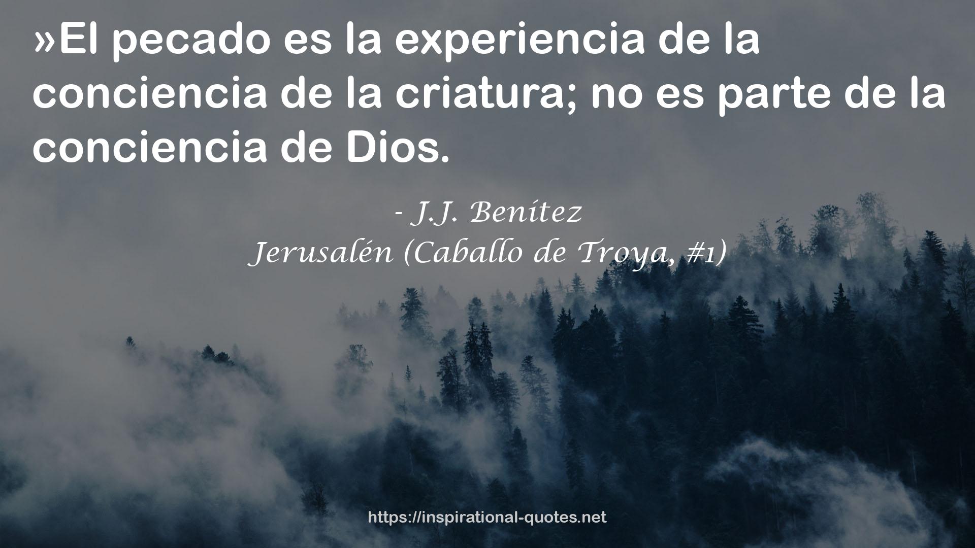 Jerusalén (Caballo de Troya, #1) QUOTES