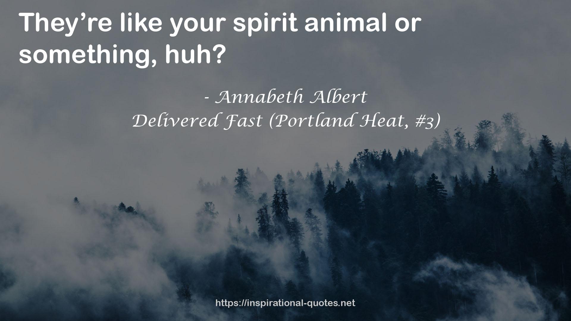 Delivered Fast (Portland Heat, #3) QUOTES