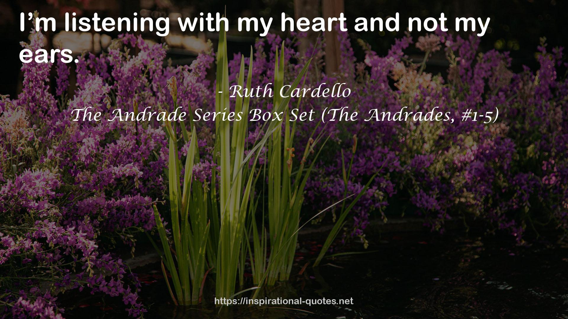 The Andrade Series Box Set (The Andrades, #1-5) QUOTES