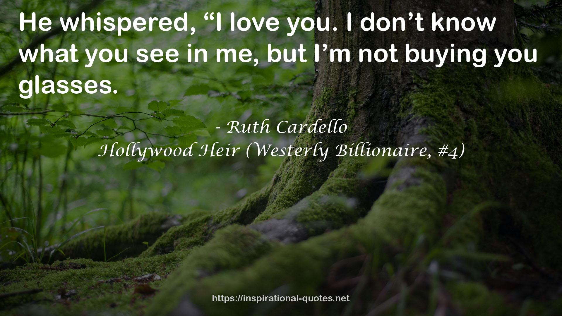 Hollywood Heir (Westerly Billionaire, #4) QUOTES