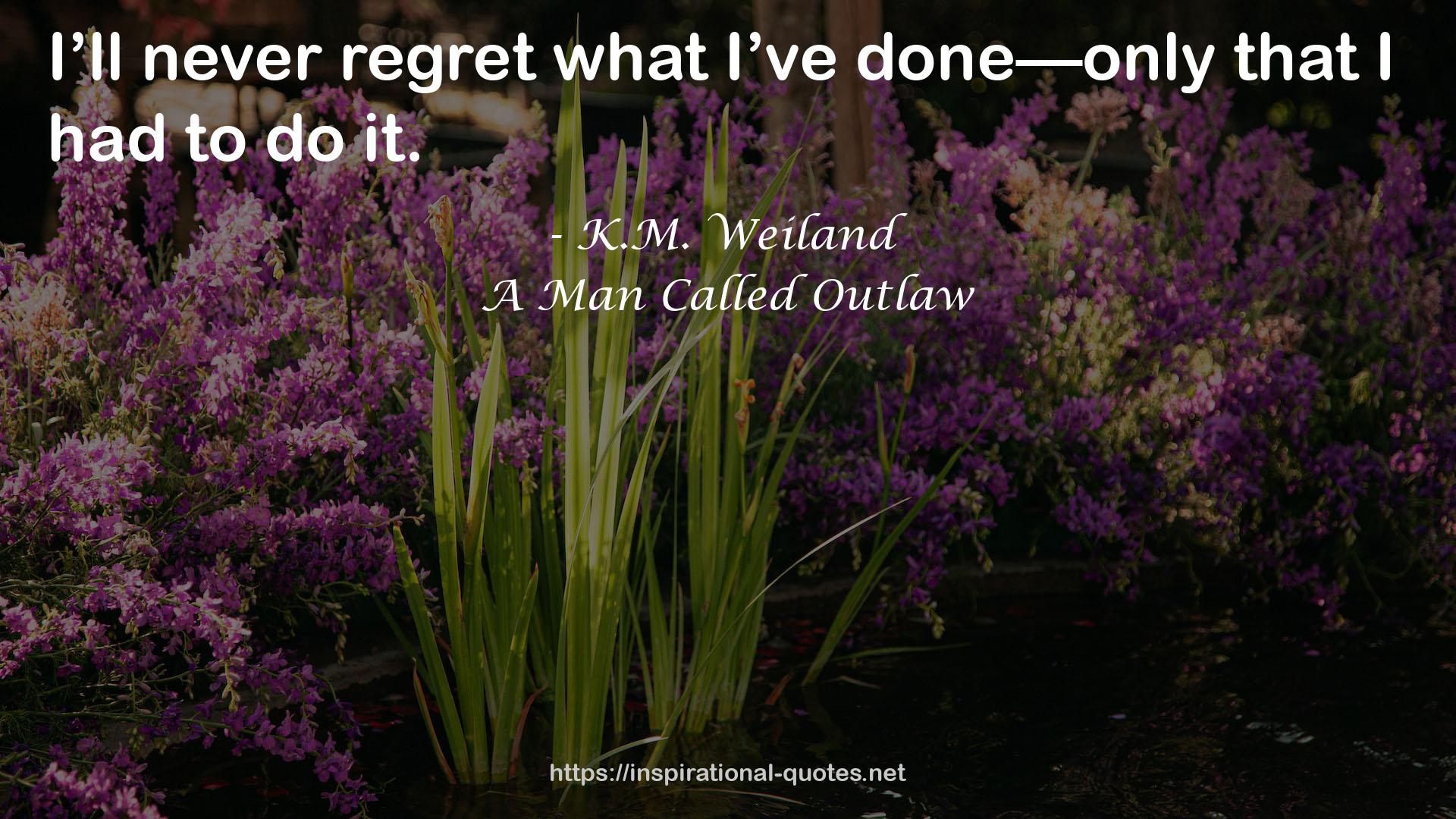 A Man Called Outlaw QUOTES