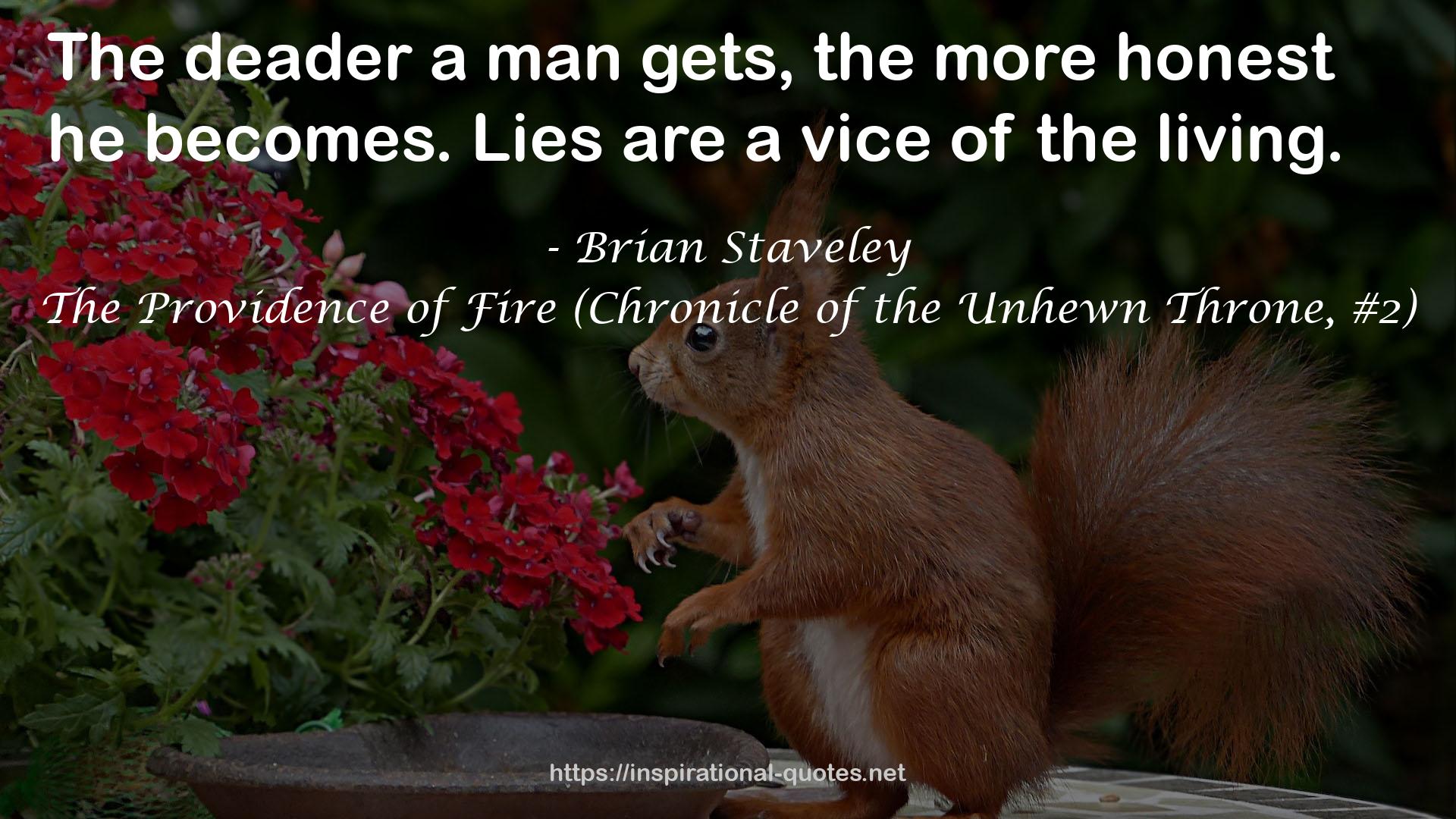 The Providence of Fire (Chronicle of the Unhewn Throne, #2) QUOTES