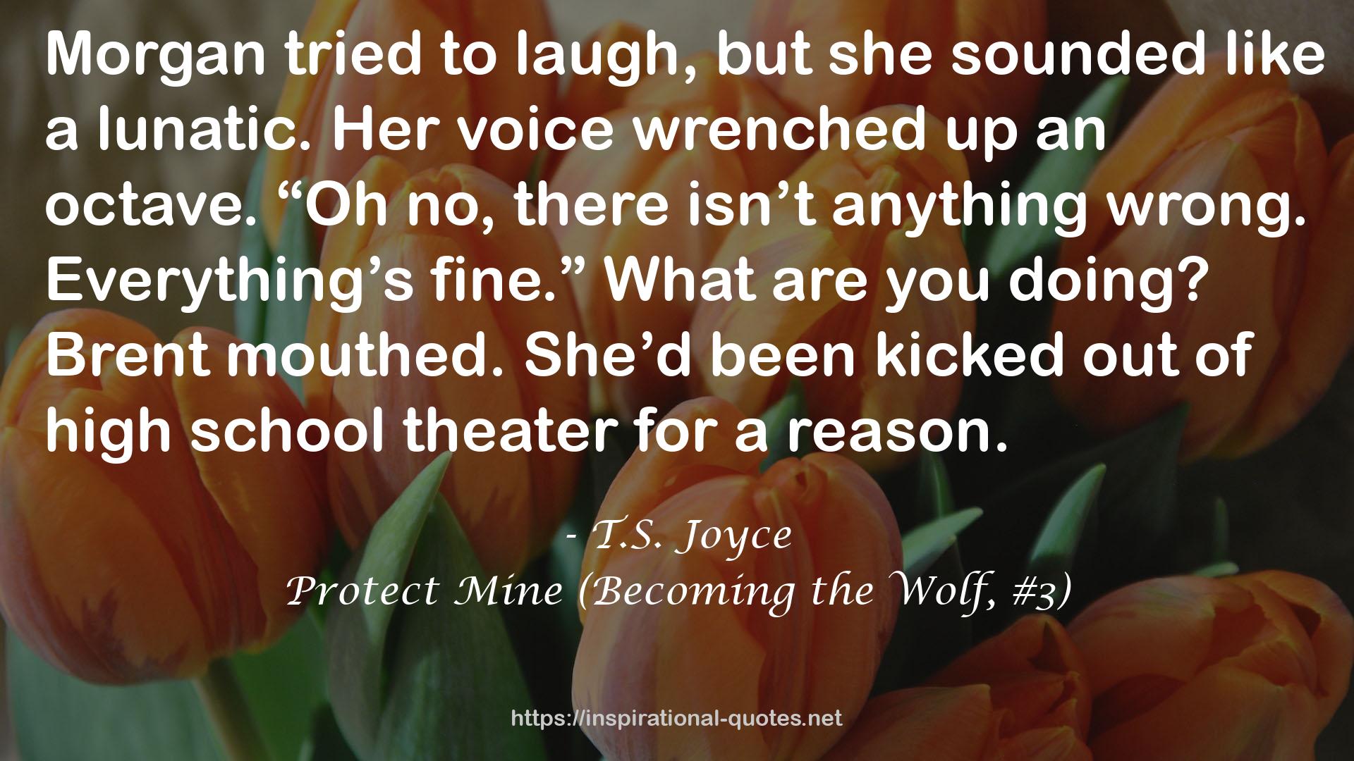 Protect Mine (Becoming the Wolf, #3) QUOTES