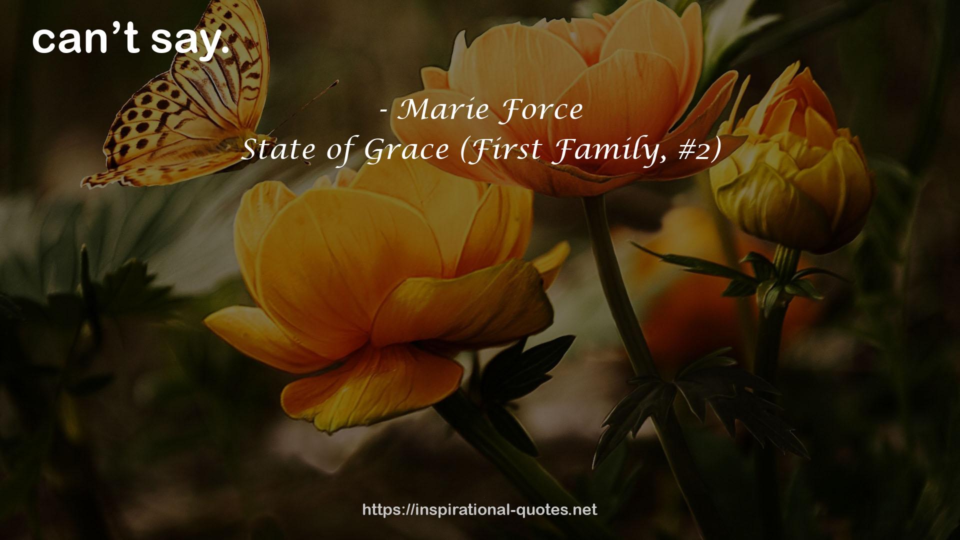 State of Grace (First Family, #2) QUOTES