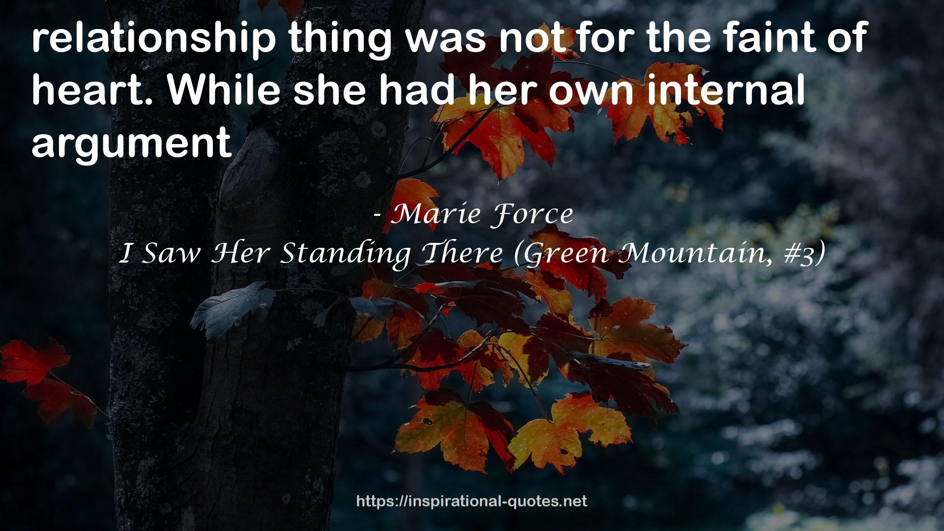 I Saw Her Standing There (Green Mountain, #3) QUOTES