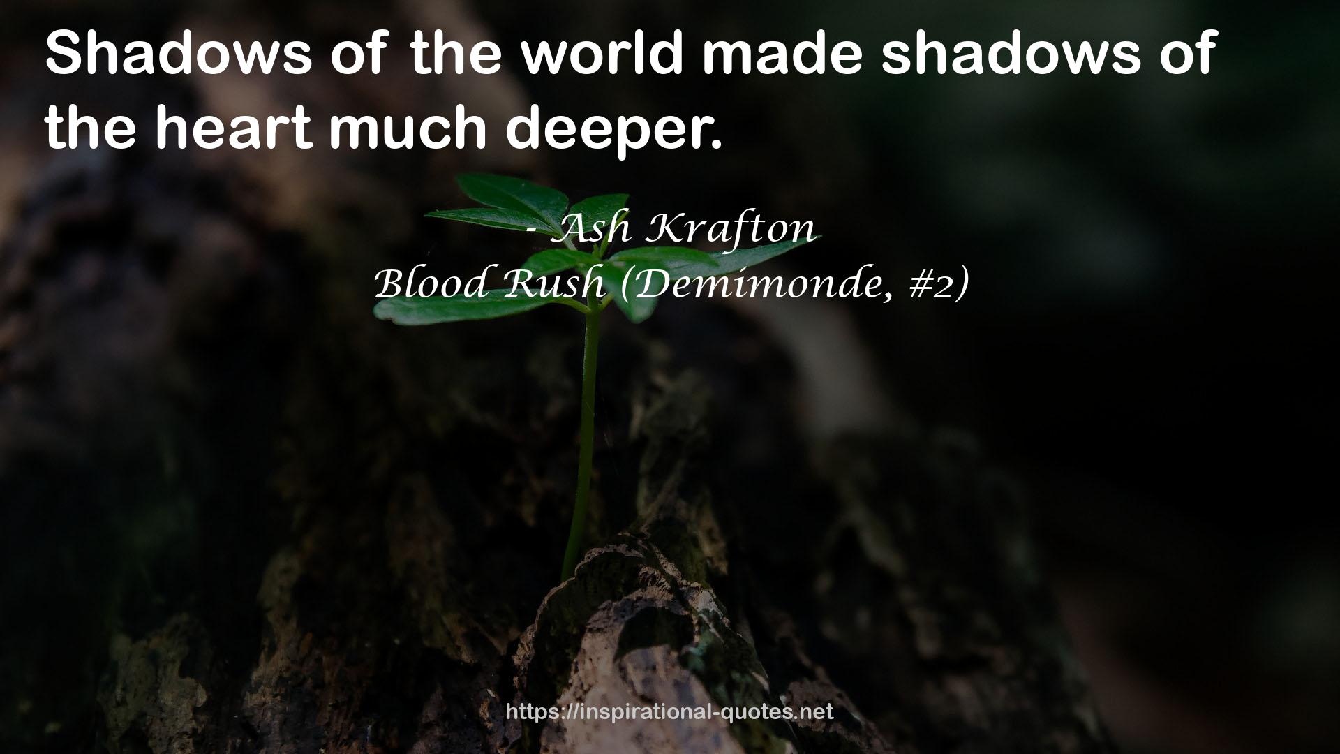 Blood Rush (Demimonde, #2) QUOTES