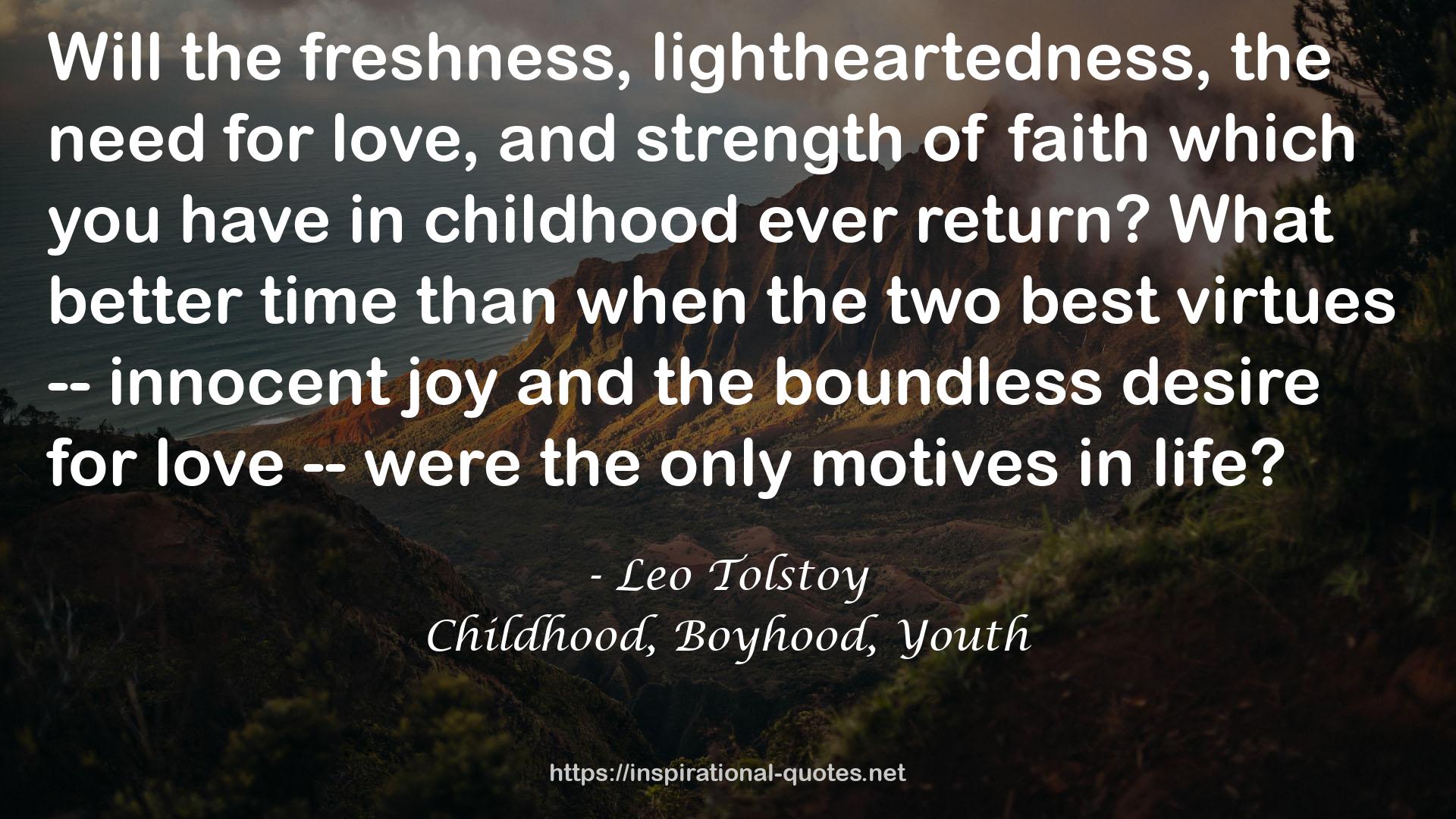 Childhood, Boyhood, Youth QUOTES