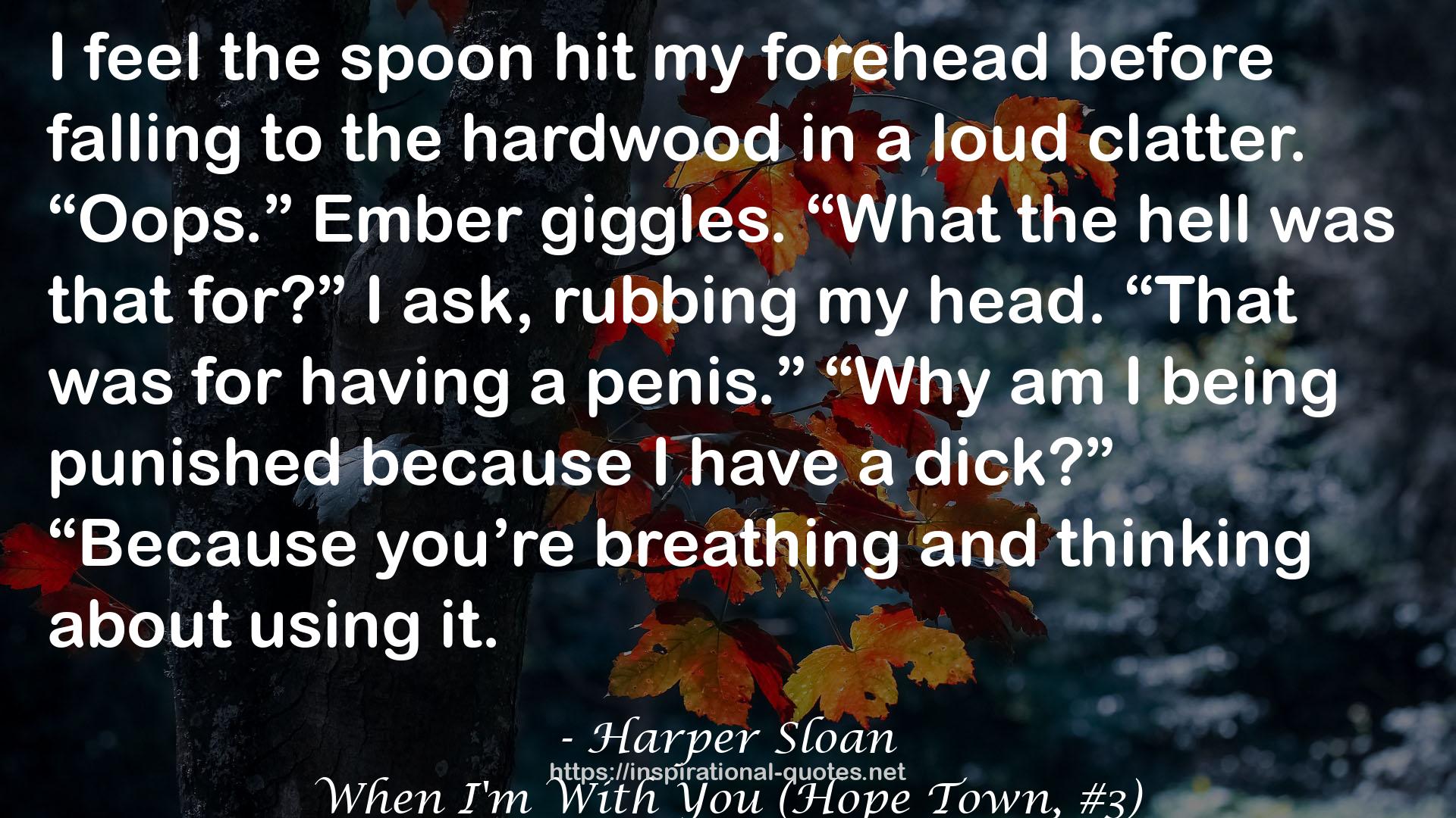 When I'm With You (Hope Town, #3) QUOTES