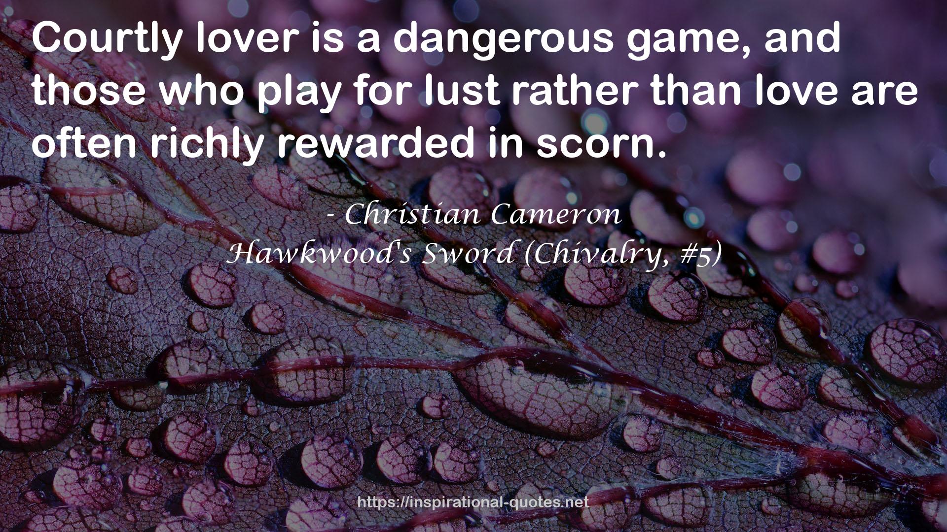 Hawkwood's Sword (Chivalry, #5) QUOTES