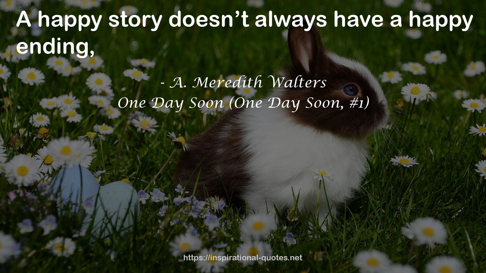 One Day Soon (One Day Soon, #1) QUOTES