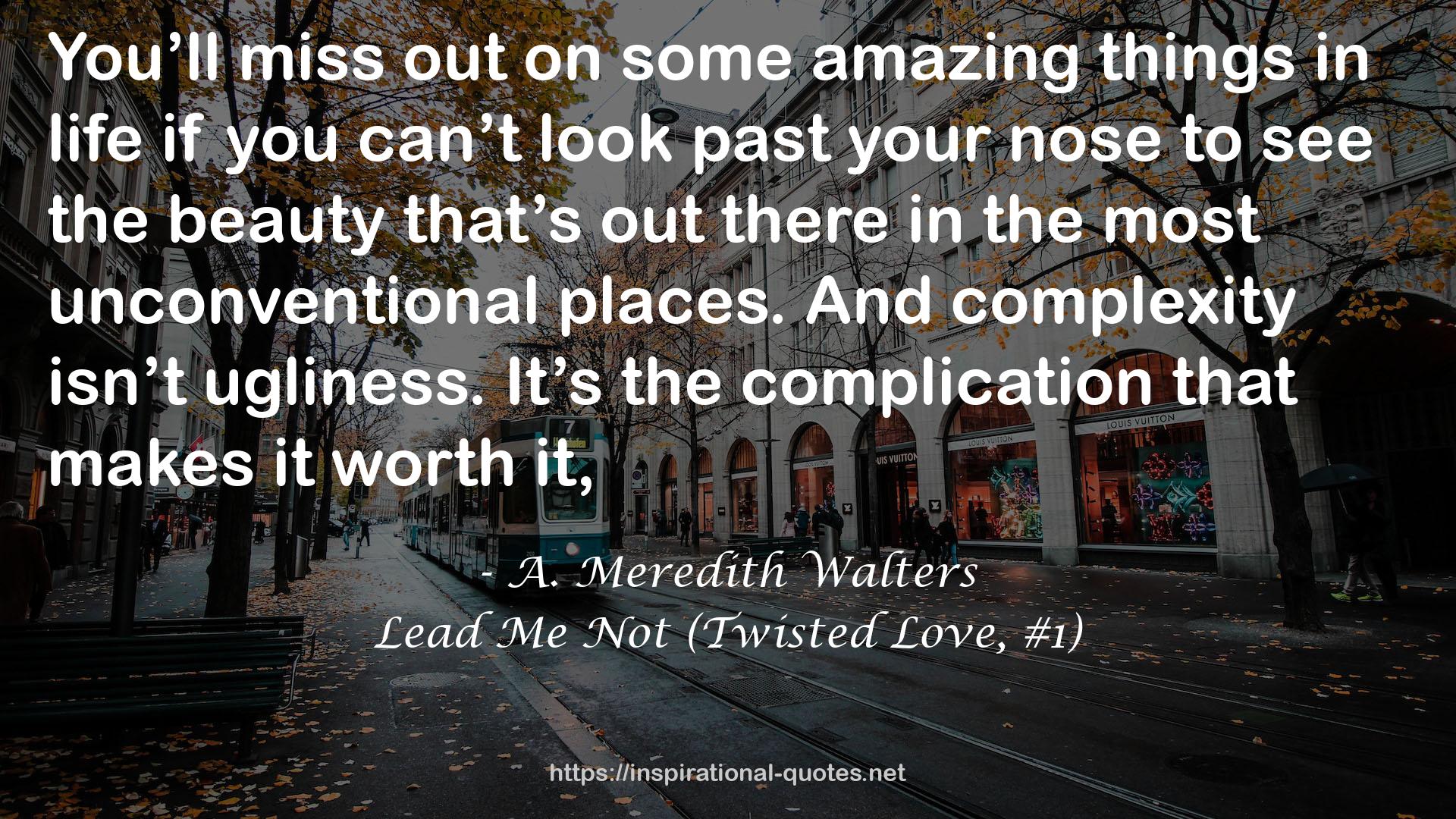 Lead Me Not (Twisted Love, #1) QUOTES