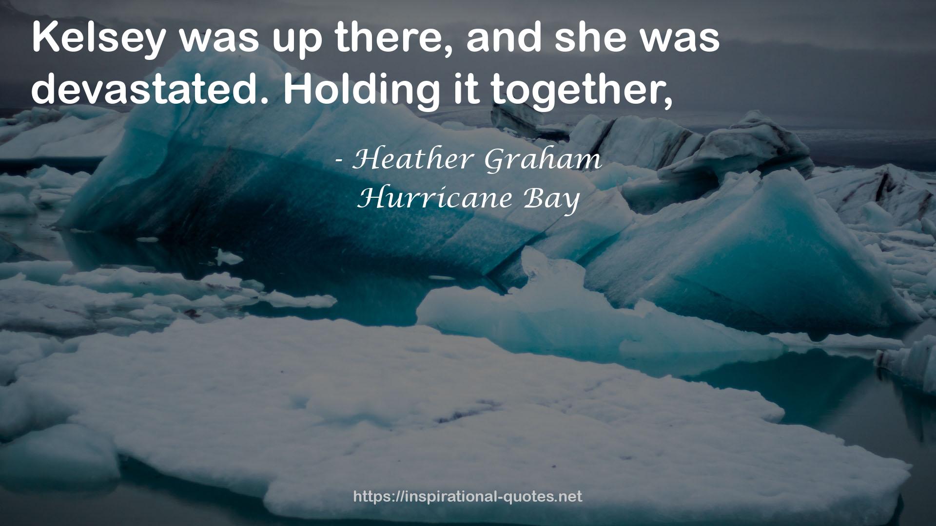 Hurricane Bay QUOTES