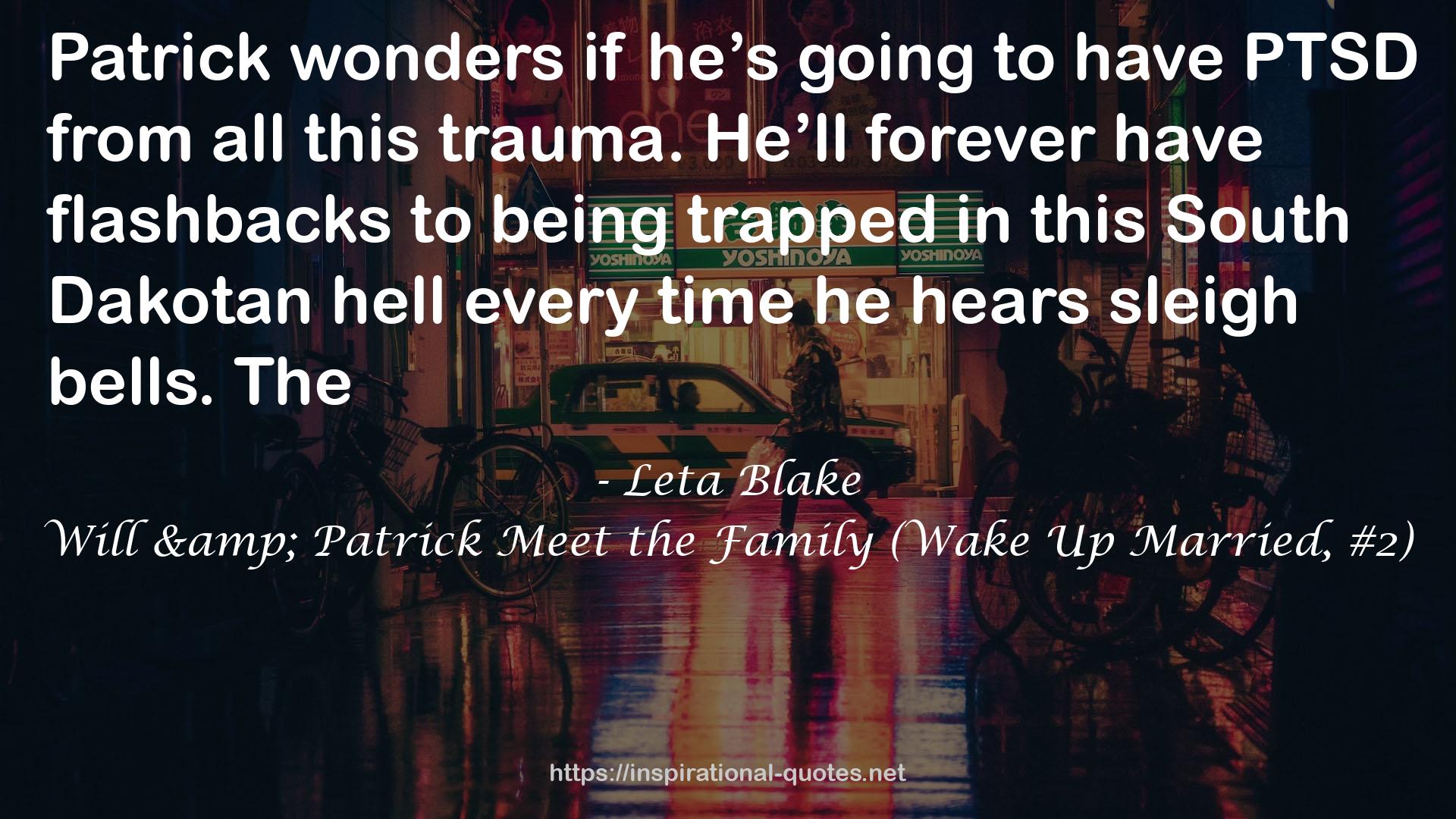 Will & Patrick Meet the Family (Wake Up Married, #2) QUOTES