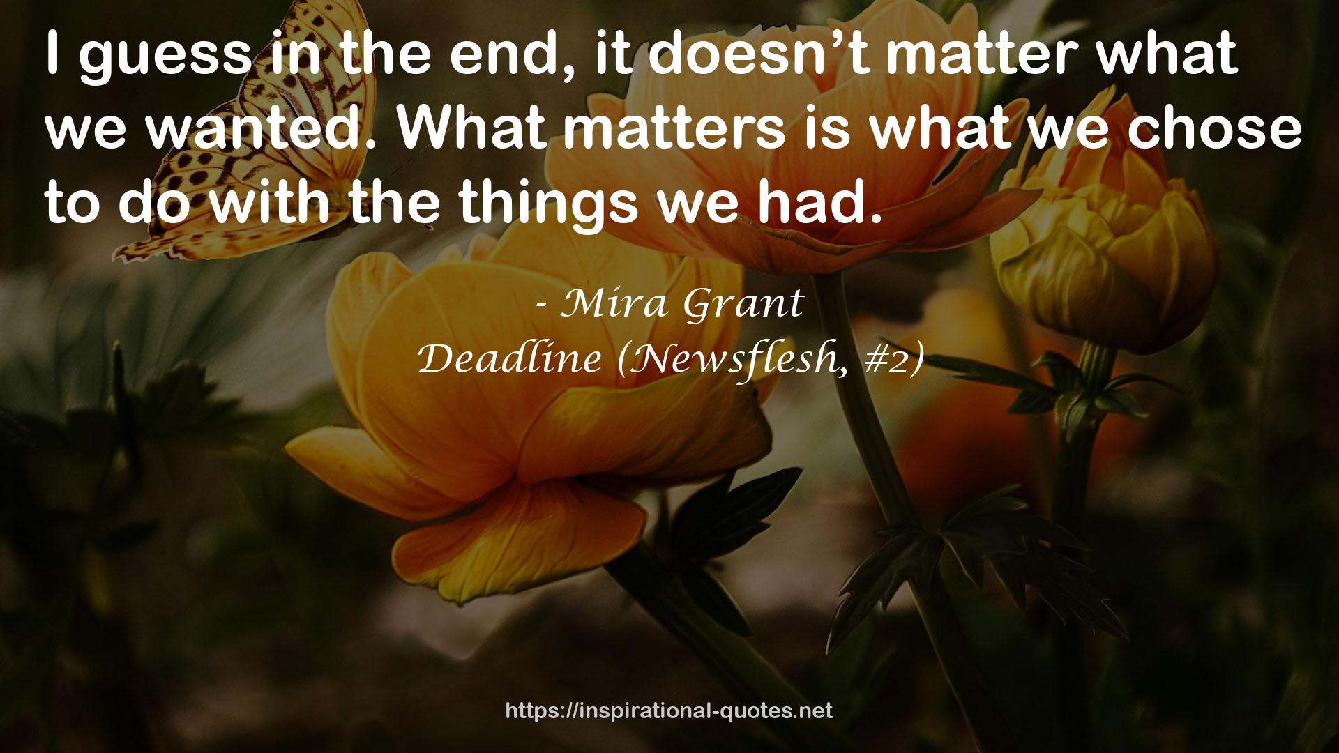 Deadline (Newsflesh, #2) QUOTES